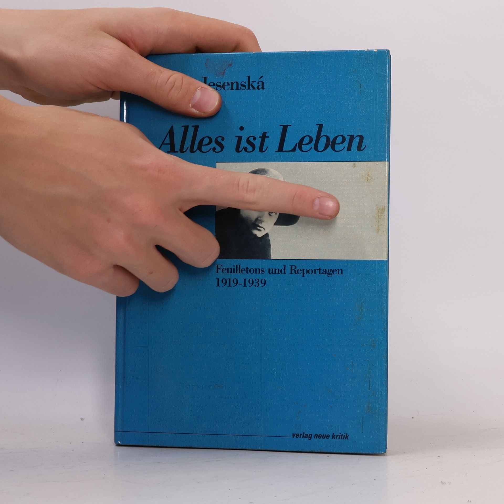 Milena Jesenská "Alles ist Leben"