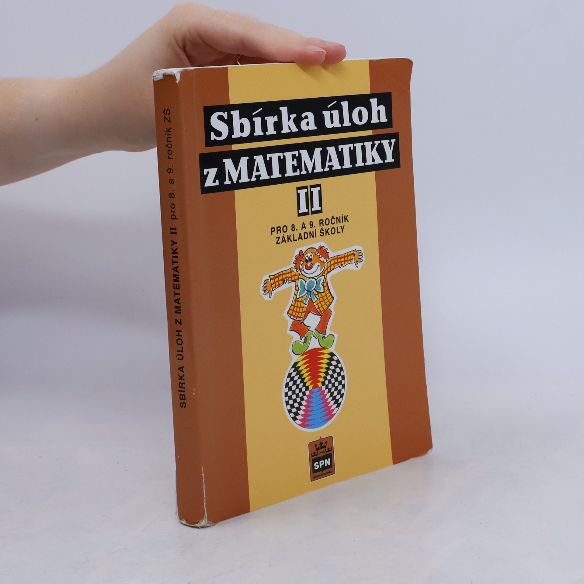 Sbírka úloh z matematiky II. Pro 8. a 9. ročník základní školy
