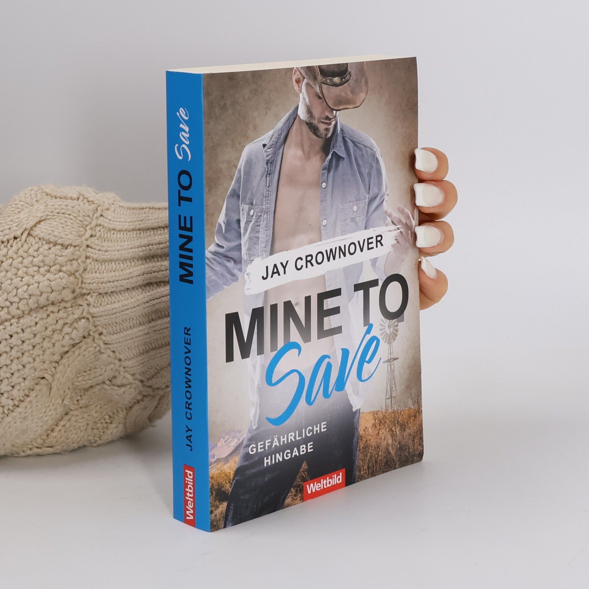 Jay Crownover Mine to Save - Gefährliche Hingabe