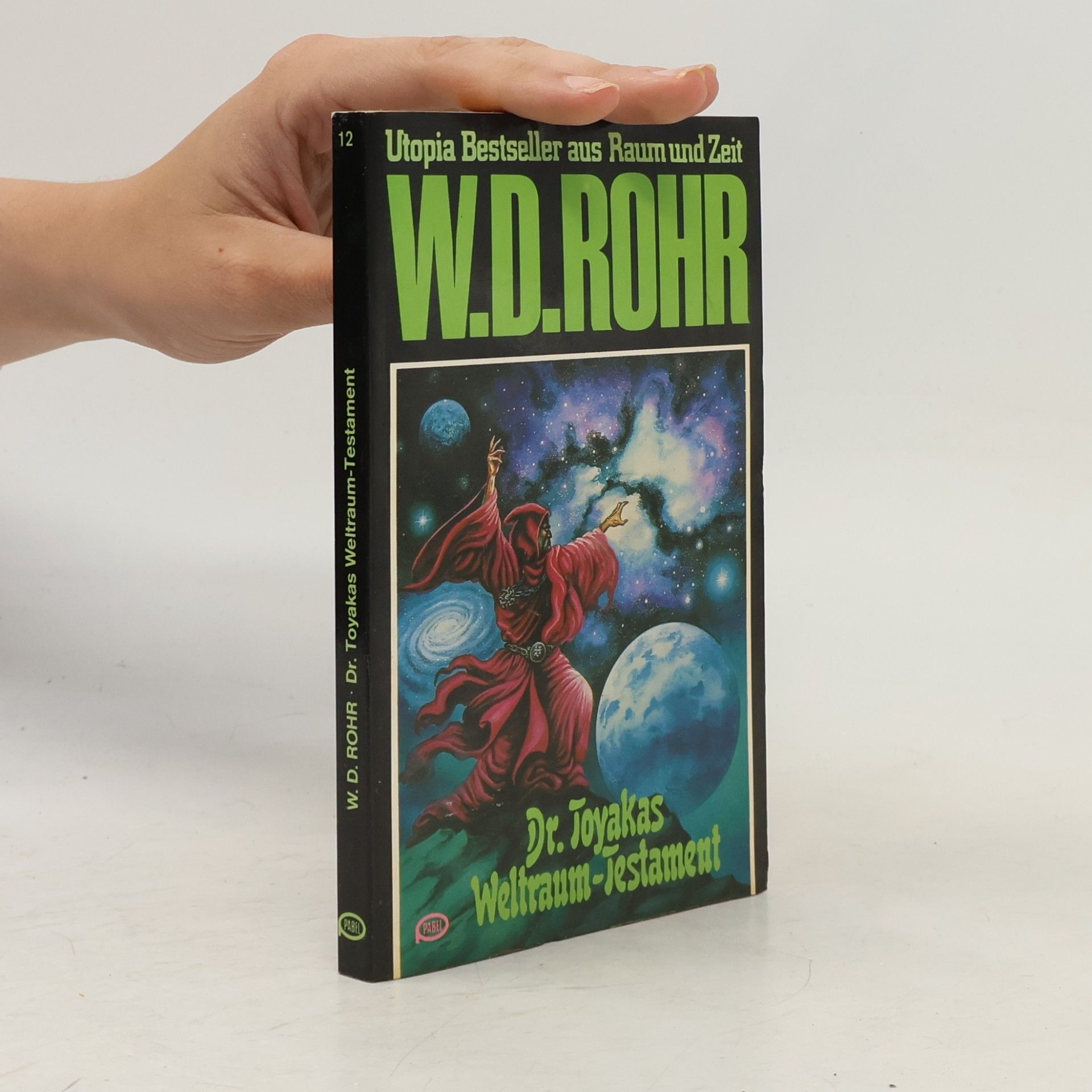 W. D. Rohr Dr. Toyakas Weltraum-Testament