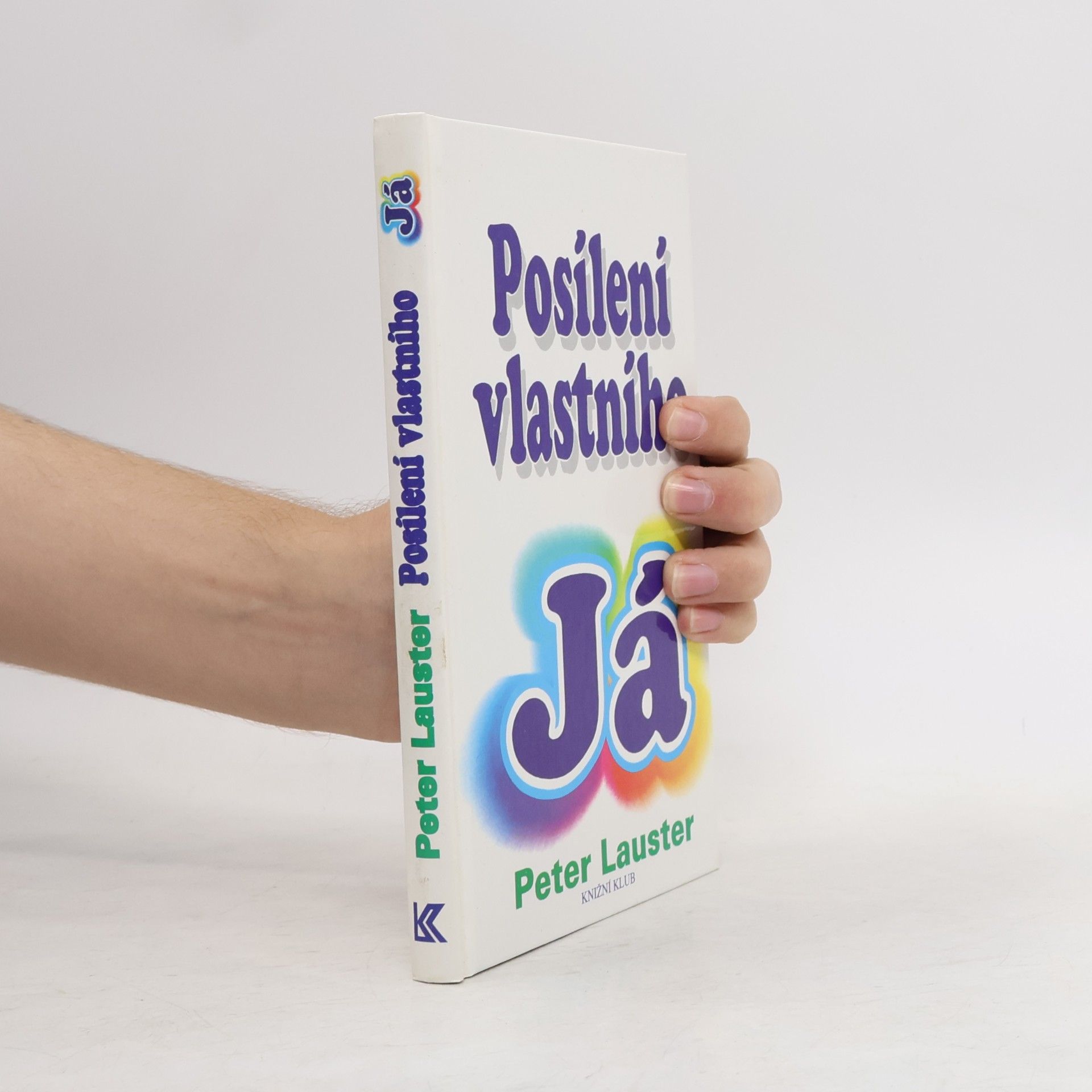 Peter Lauster Posílení vlastního já