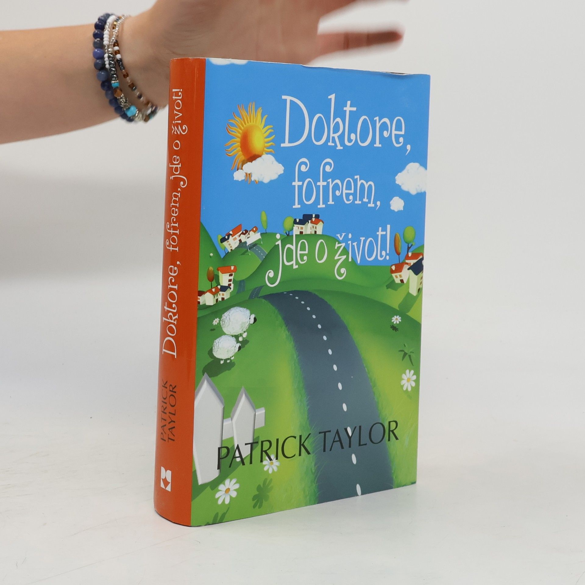 Patrick Taylor Doktore, fofrem, jde o život!