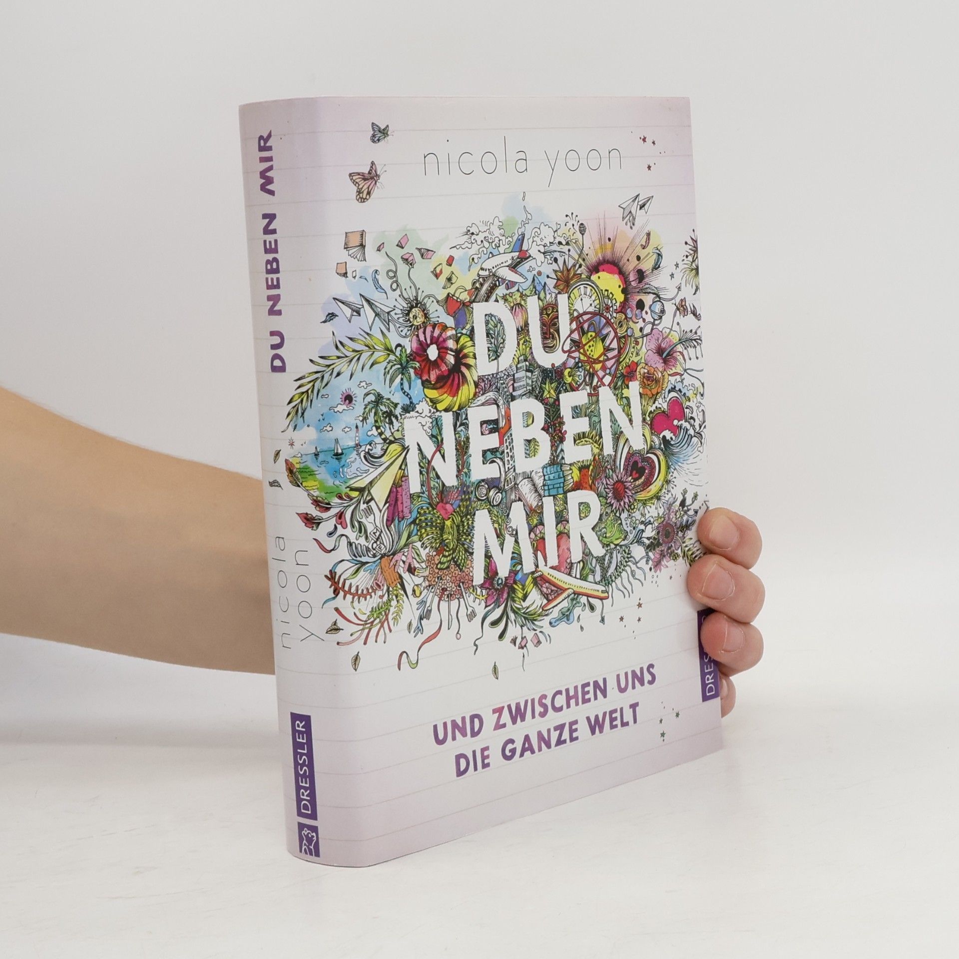 Nicola Yoon Du neben mir und zwischen uns die ganze Welt