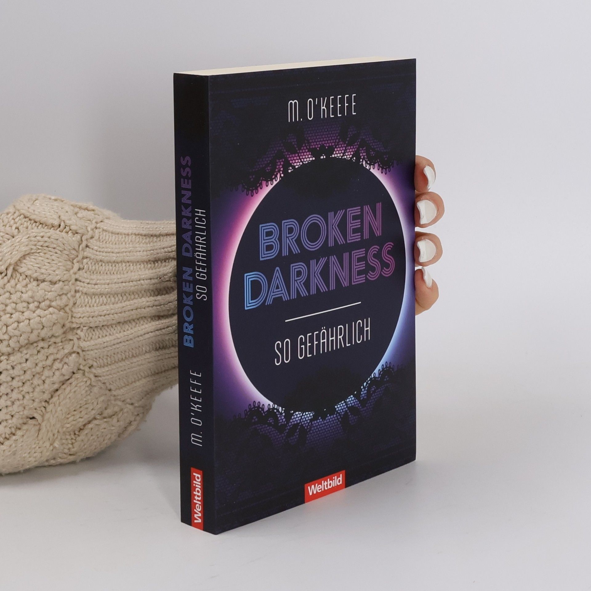 Molly O. Keefe Broken Darkness. So gefährlich