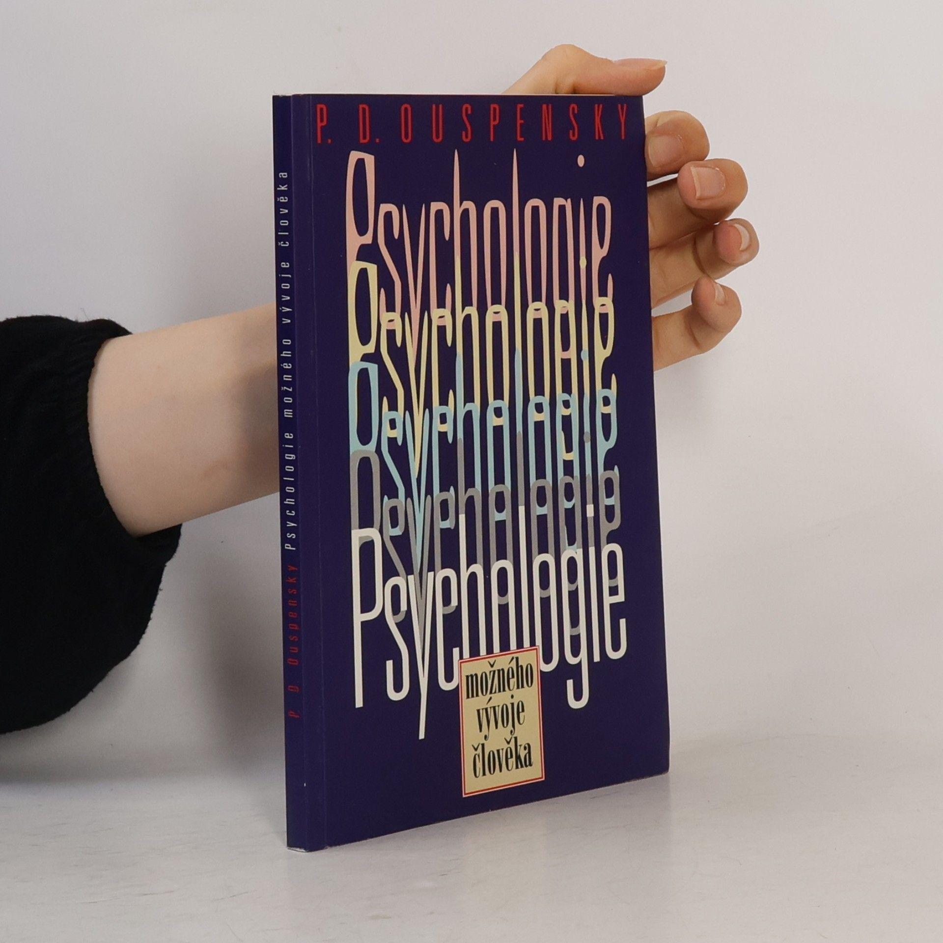 Petr Uspenskij Psychologie možného vývoje člověka