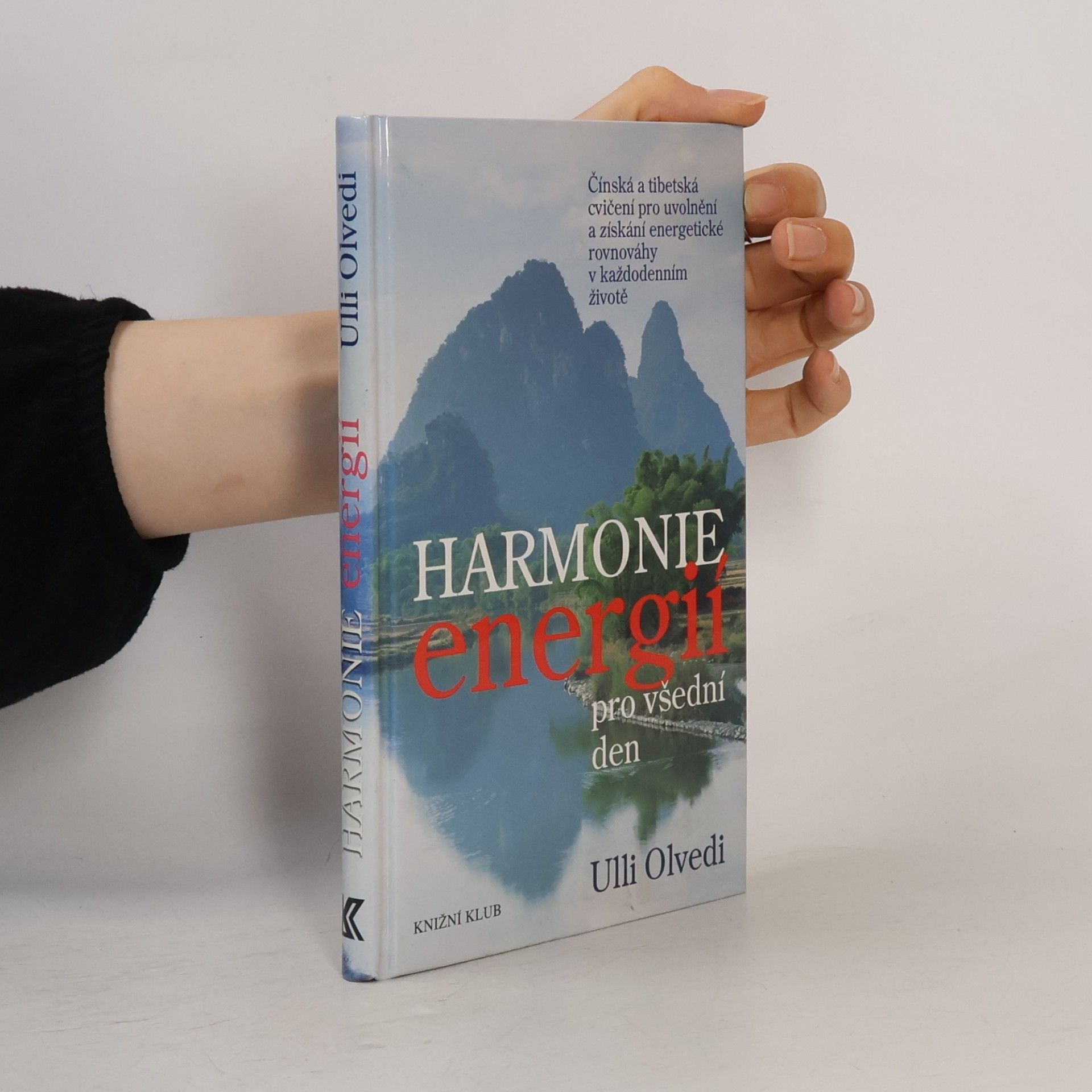 Ulli Olvedi Harmonie energií pro všední den