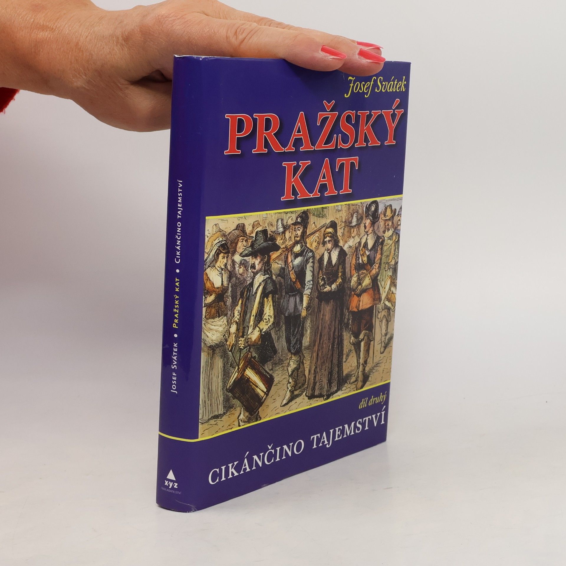 Josef Svátek Pražský kat. Díl druhý, Cikánčino tajemství