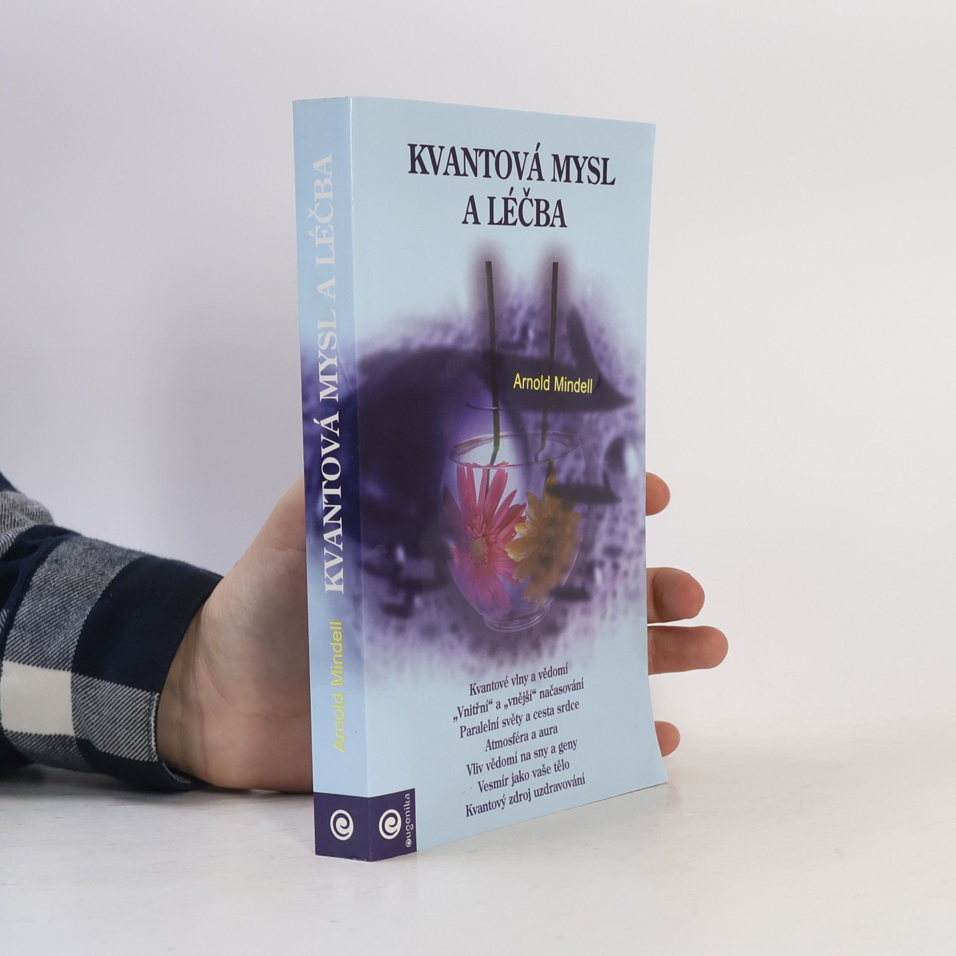 Arnold Mindell Kvantová mysl a léčba
