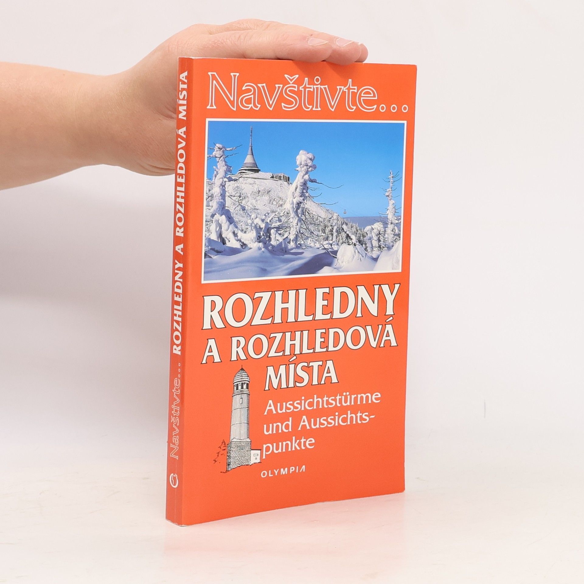 Jiří Dvořák Rozhledny a rozhledová místa