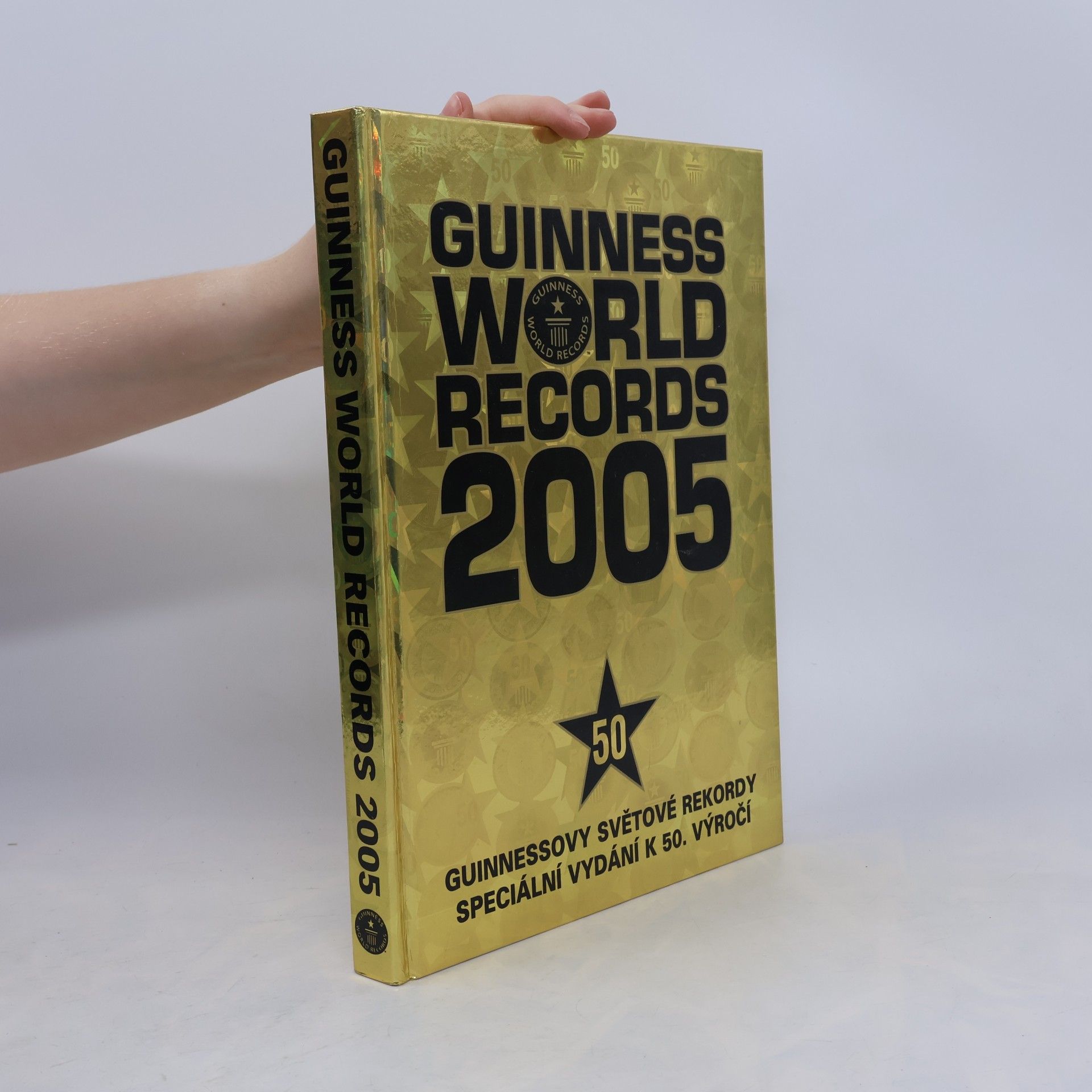 Autorenkollektiv Guinness world records 2005 = Guinnessovy světové rekordy