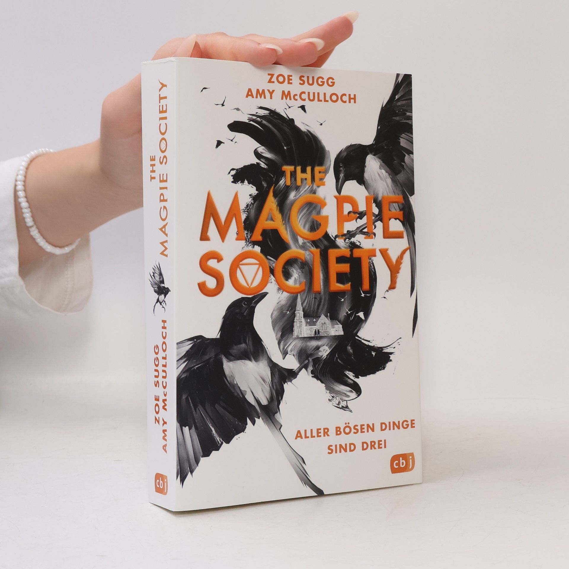 Zoe Sugg alias Zoella The Magpie Society - Aller bösen Dinge sind drei
