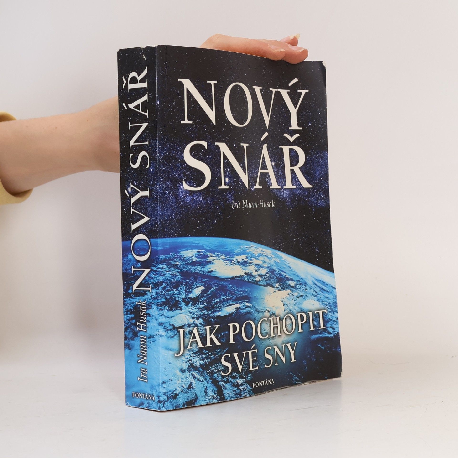 Ira Naam Husak Nový snář - Jak pochopit své sny