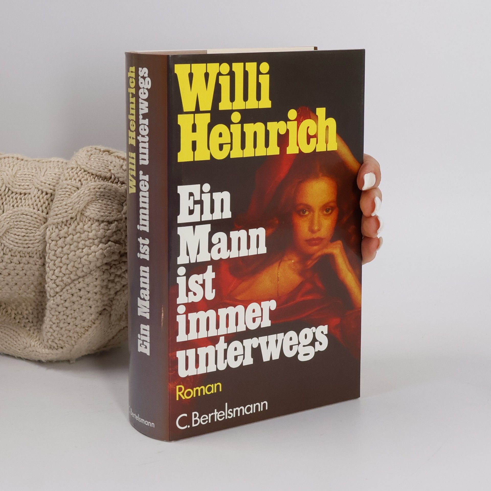 Willi Heinrich Ein Mann ist immer unterwegs