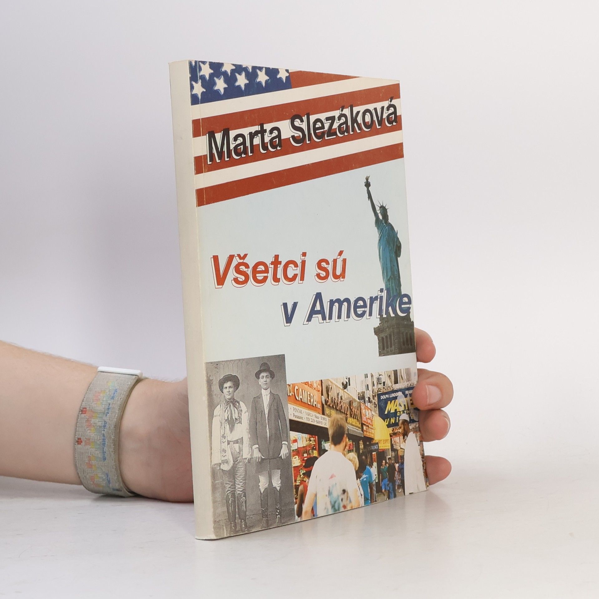 Marta Slezáková Všetci sú v Amerike
