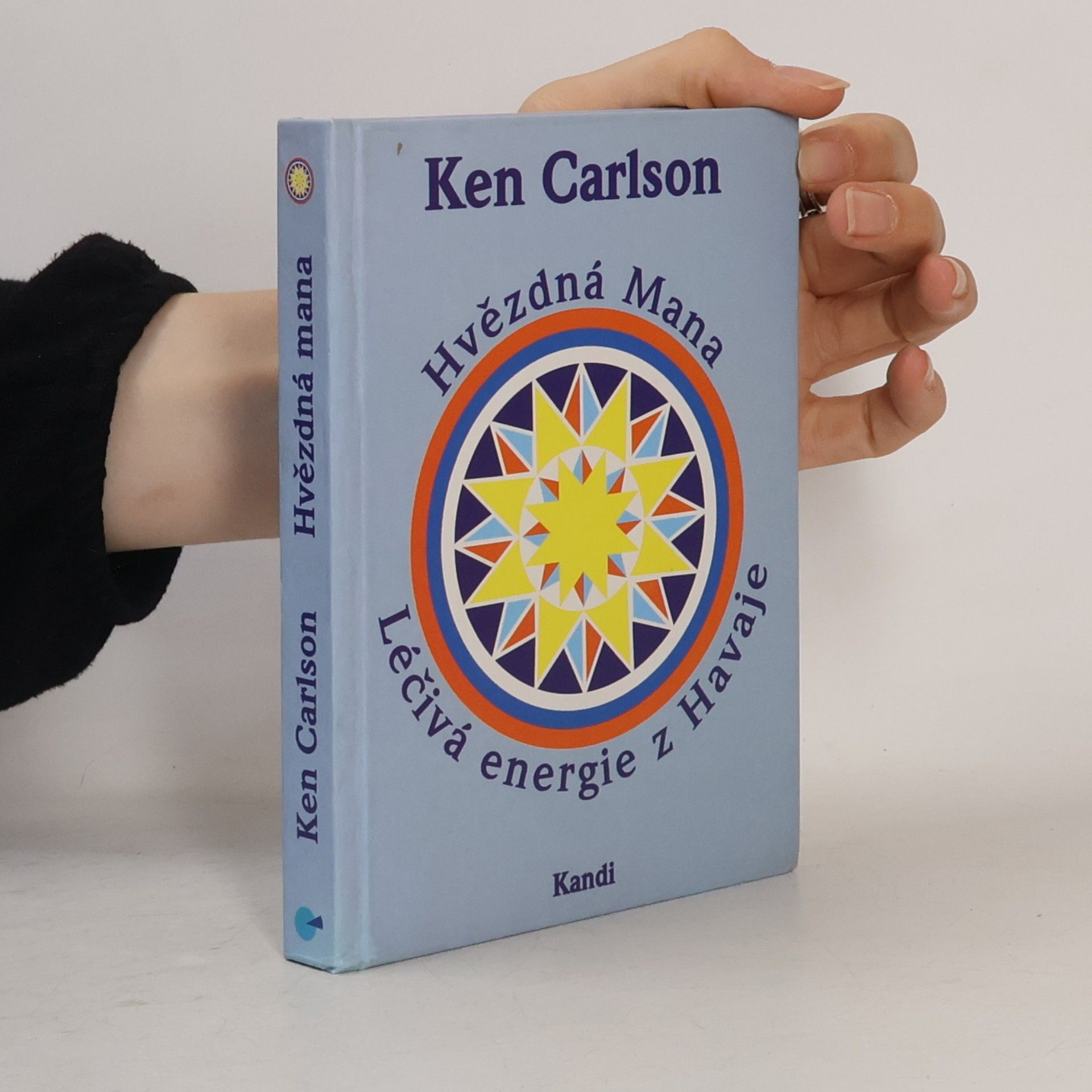 Ken Carlson Hvězdná Mana - Léčivá energie z Havaje