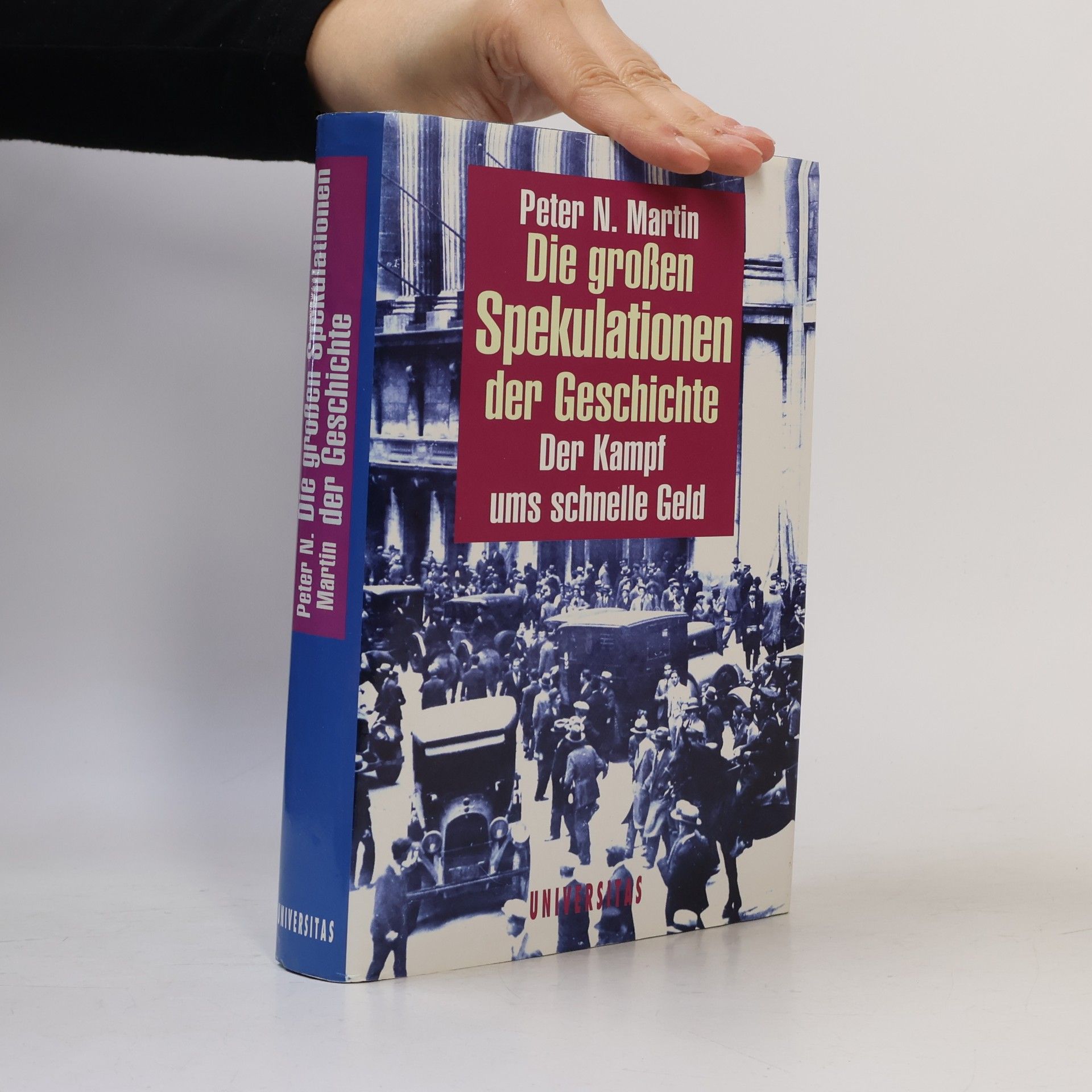 Peter N. Martin Die grossen Spekulationen der Geschichte