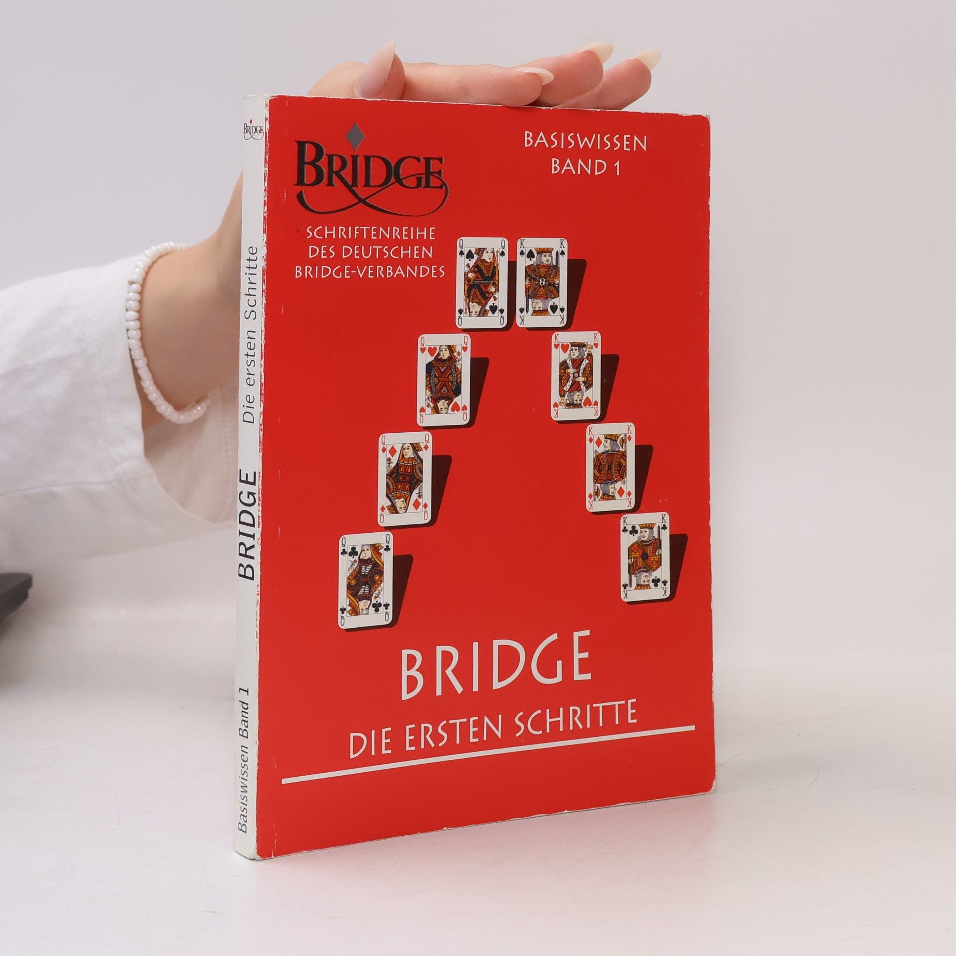 Anneliese Schmidt-Bott Schriftenreihe des Deutschen Bridge-Verbandes - 1: Basiswissen
