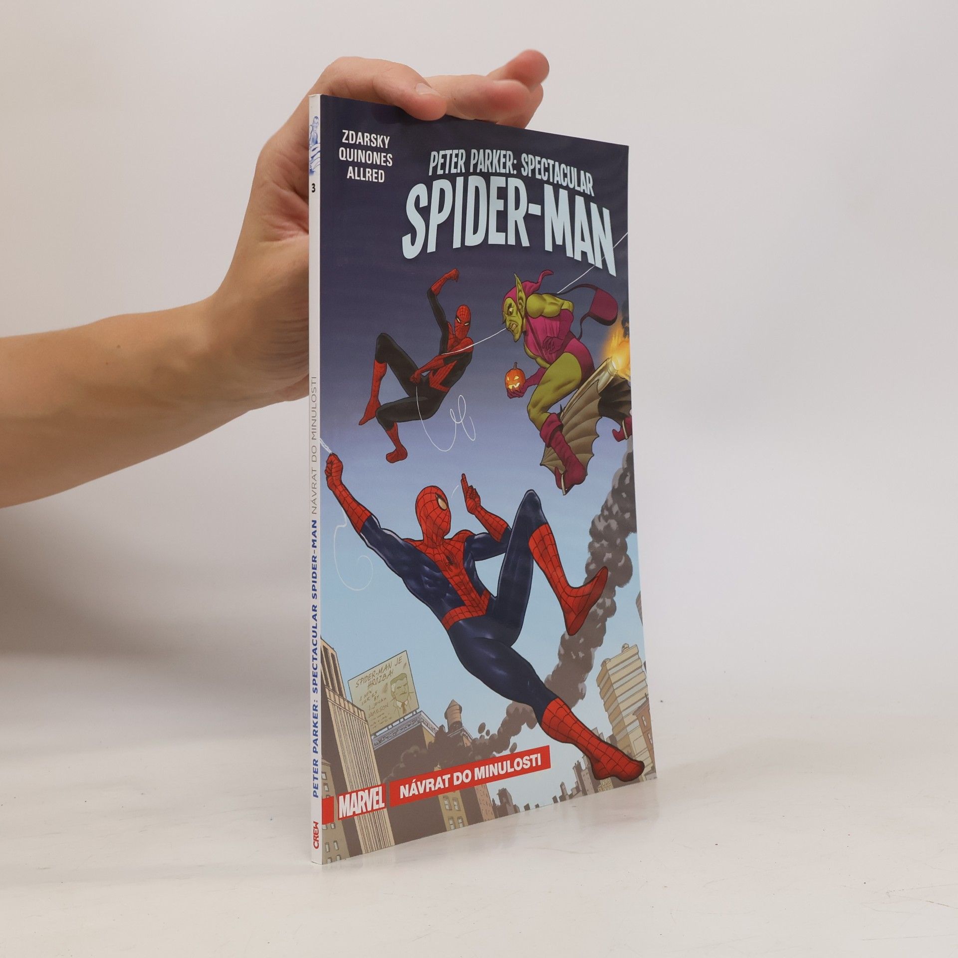 Chip Zdarsky Peter Parker: Spectacular Spider-Man. Návrat do minulosti