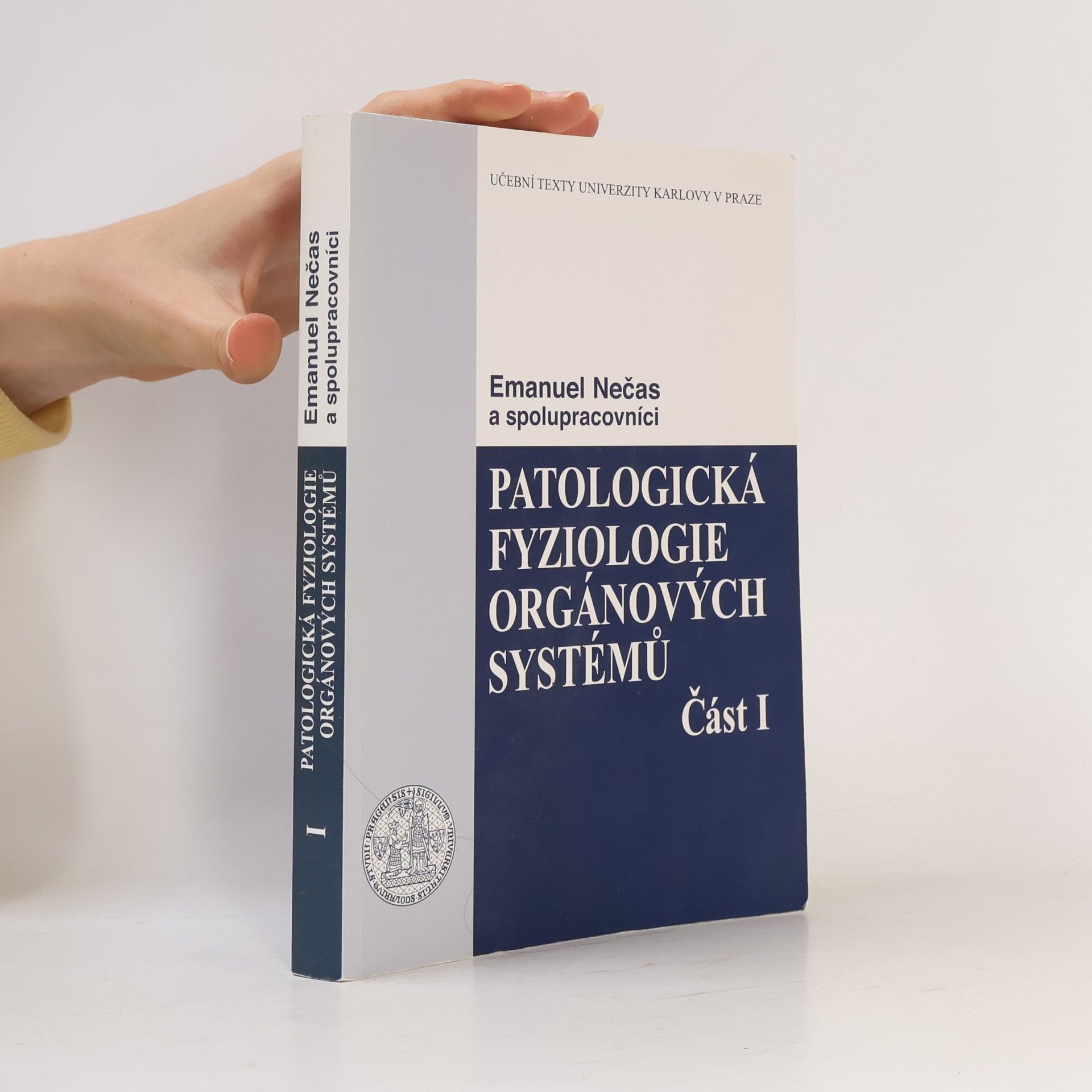 Emanuel Nečas Patologická fyziologie orgánových systémů - část I