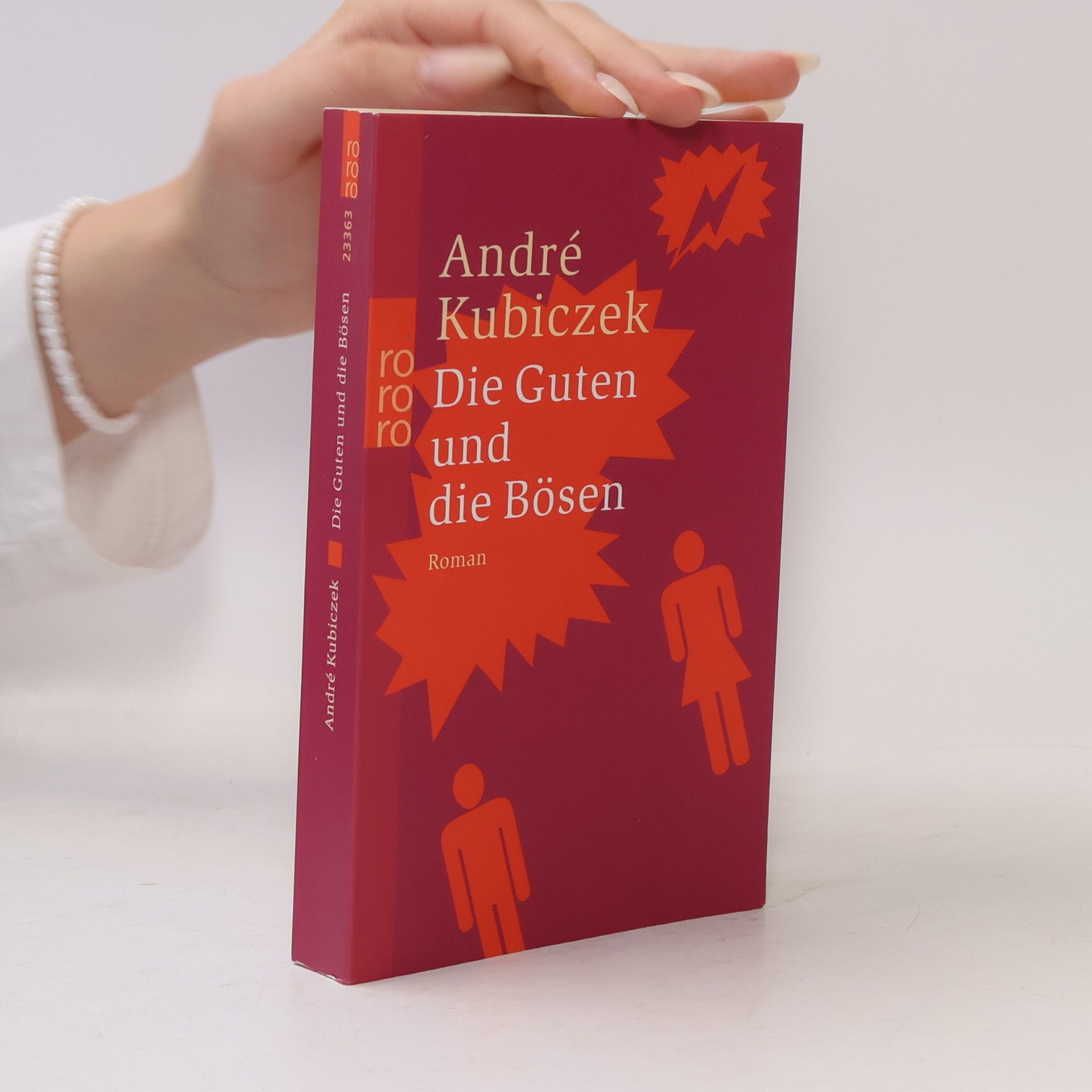 André Kubiczek Die Guten und die Bösen