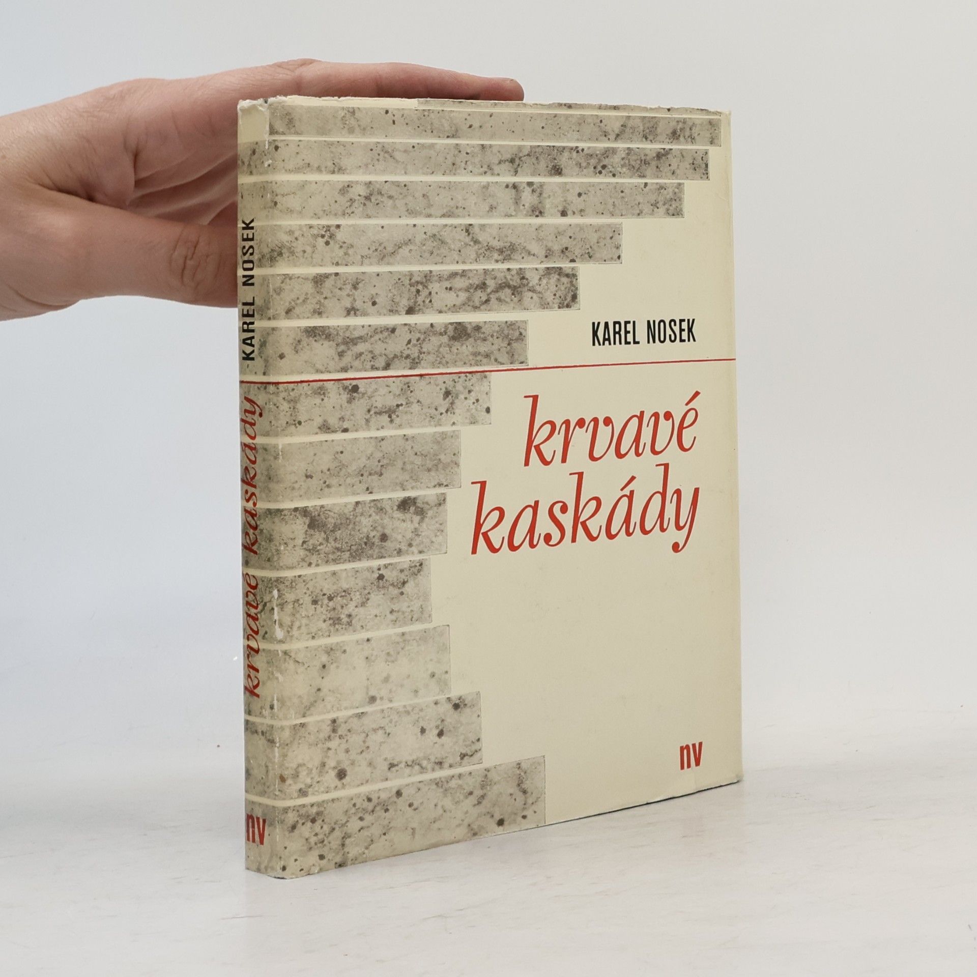 Karel Nosek Krvavé kaskády