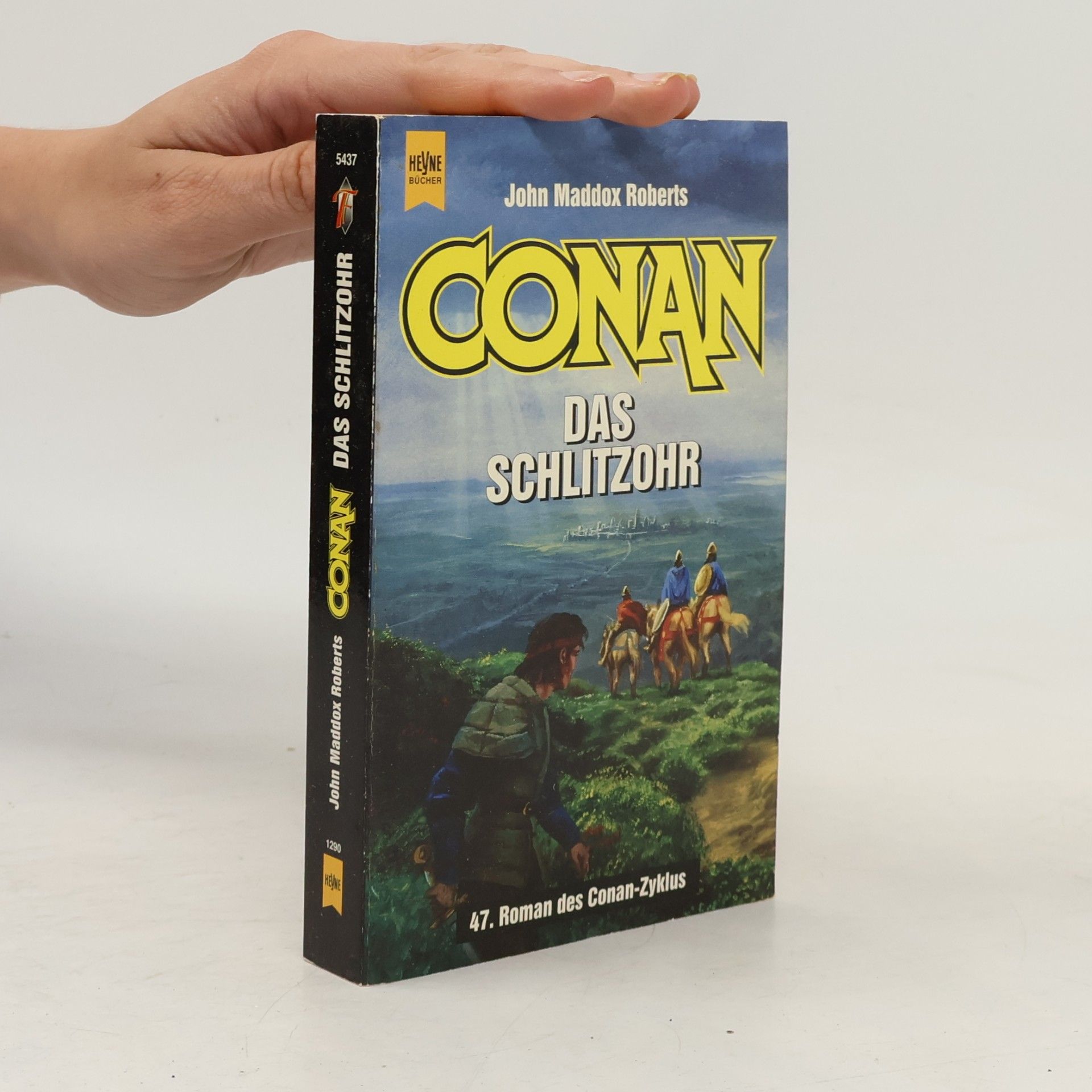 John Maddox Roberts Conan-Zyklus - 47: Conan das Schlitzohr
