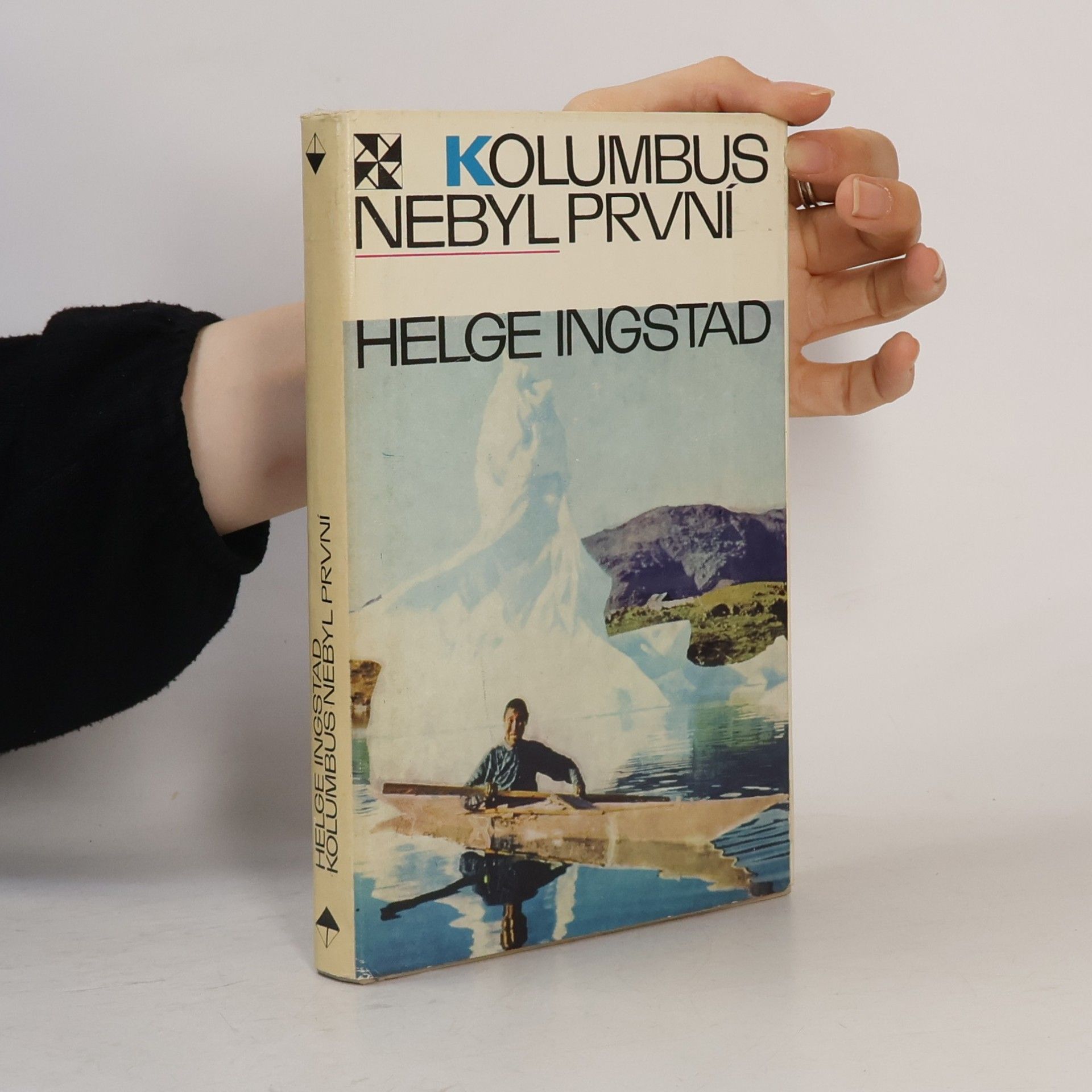 Helge Ingstad Kolumbus nebyl první