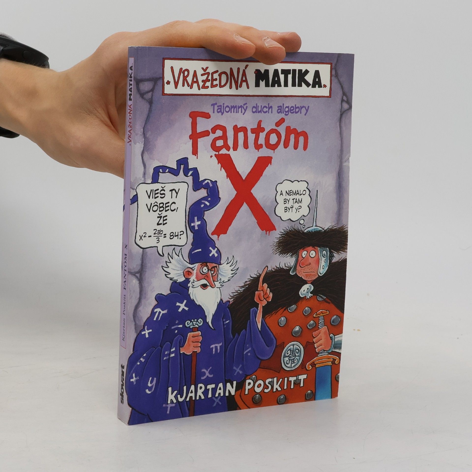 Kjartan Poskitt Tajomný duch algebry - Fantóm X
