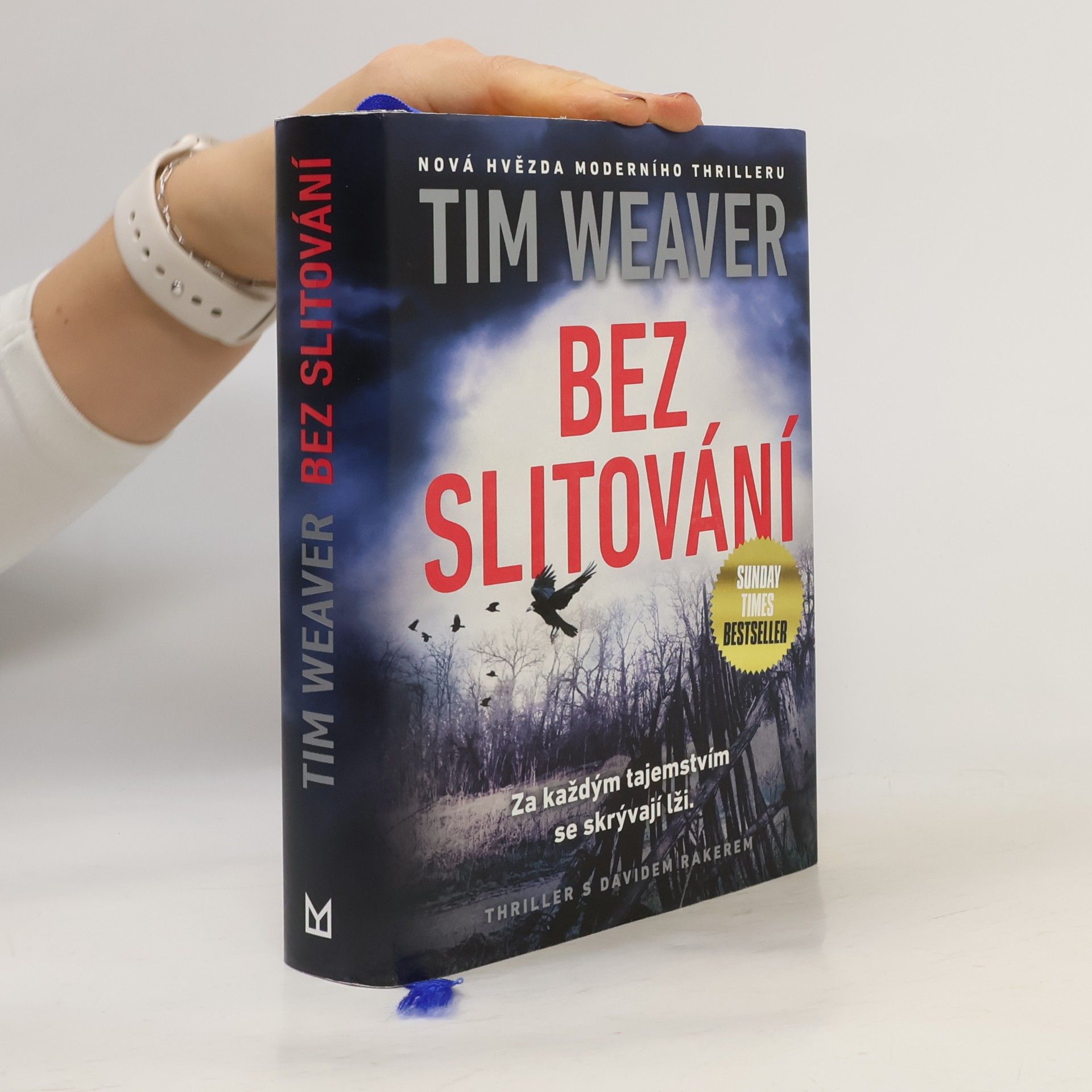 Tim Weaver Bez slitování