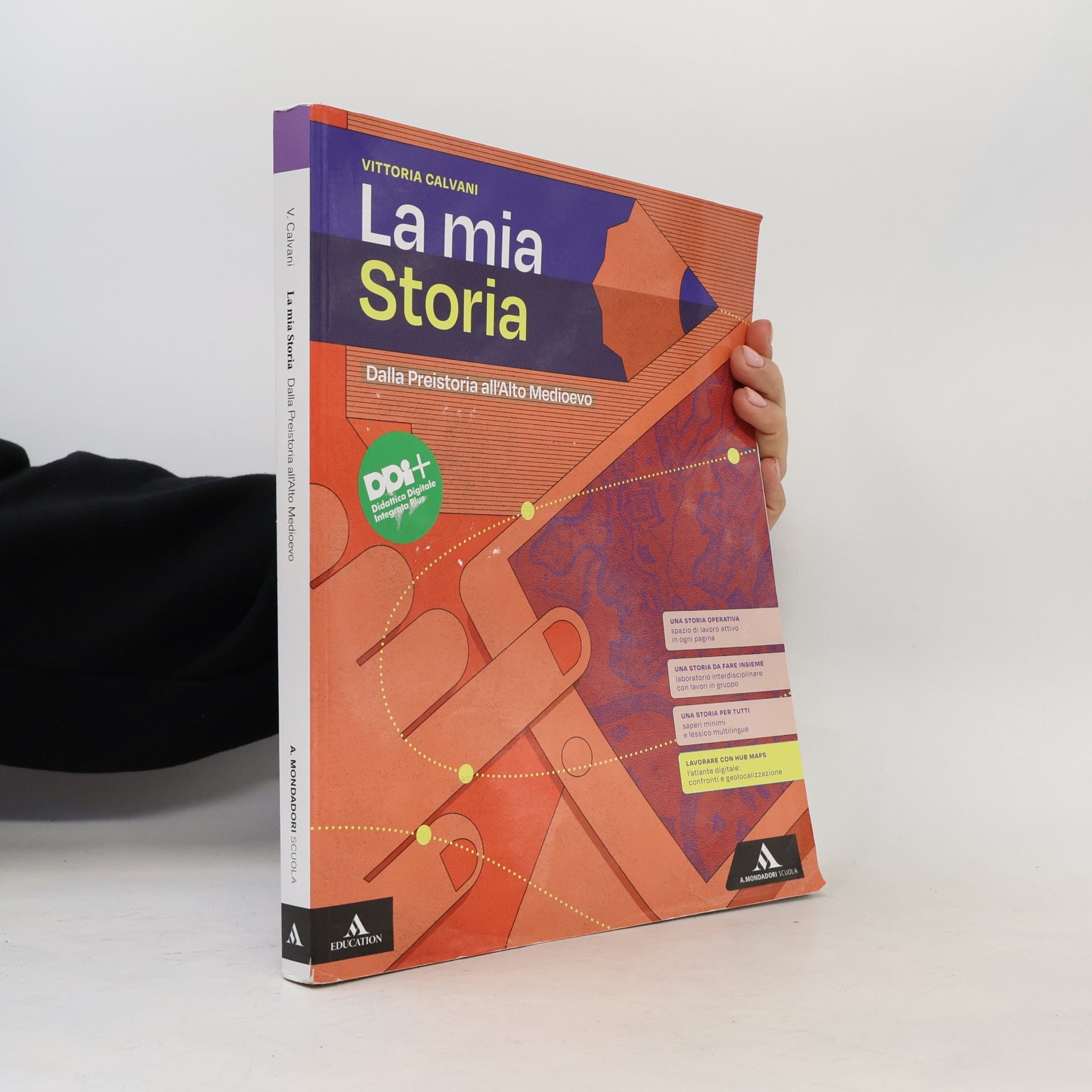 Vittoria Calvani La mia storia. Dalla preistoria all'Alto Medioevo. Per il 1° biennio degli Ist. professionali. Con e-book. Con espansione online