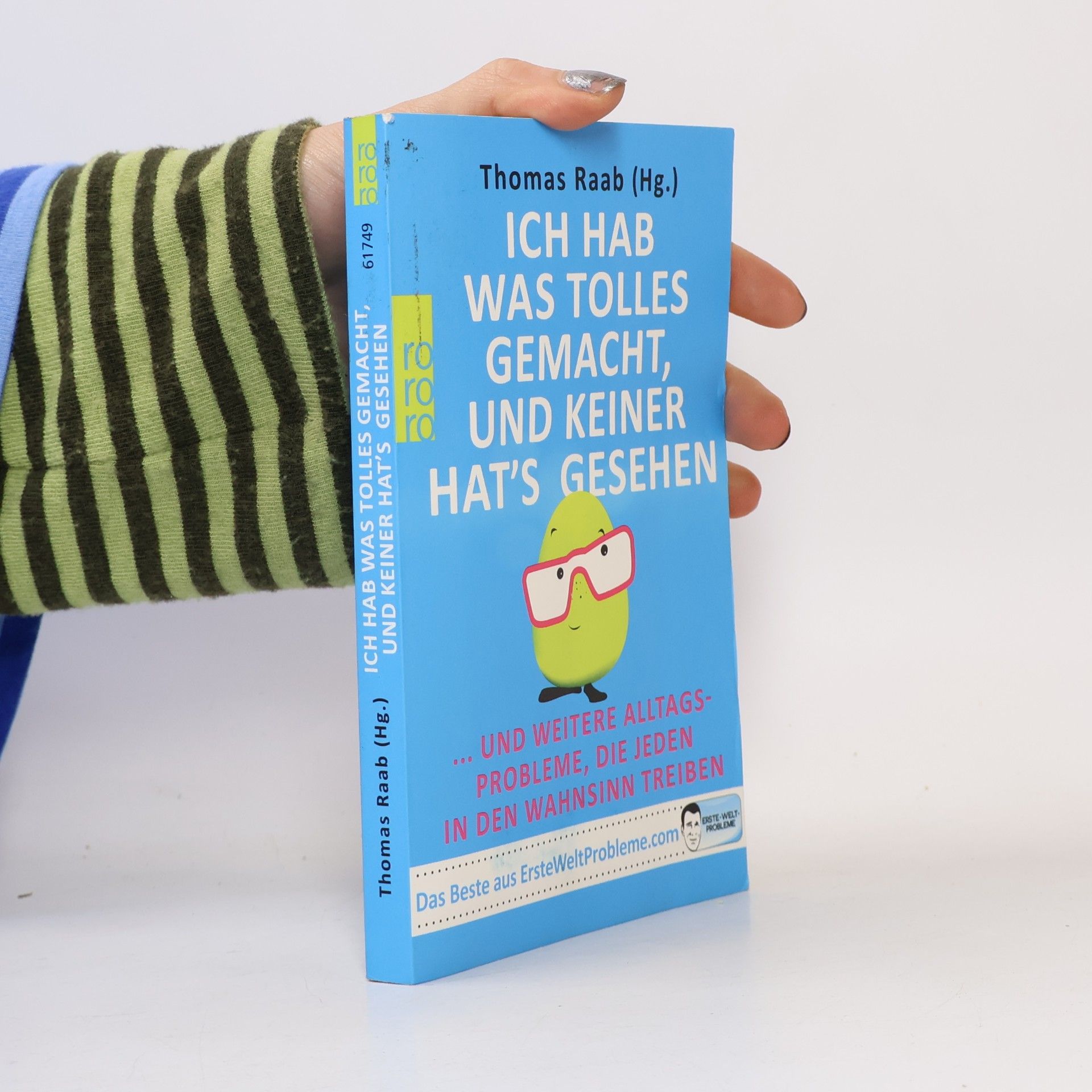 Ich hab was Tolles gemacht, und keiner hat's gesehen