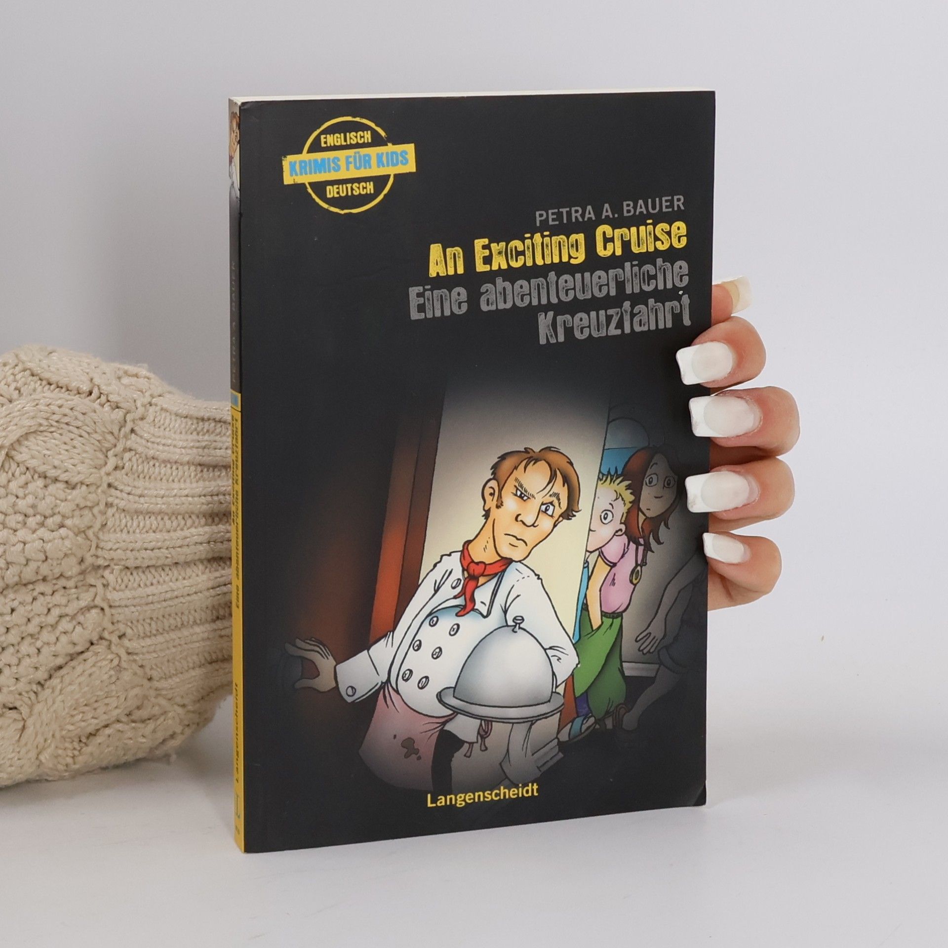 Anette Kannenberg [Illustr.] Krimis für Kids: An Exciting Cruise - Eine Abenteuerliche Kreuzfahrt. Ein Deutsch-Englischer Krimi