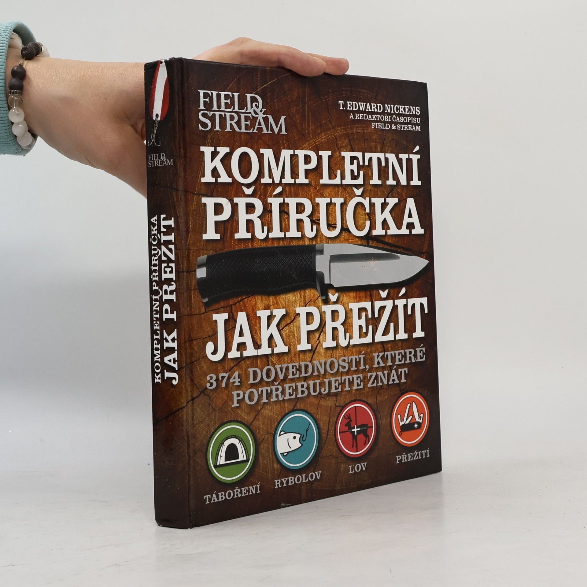 T. Edward Nickens Kompletní příručka jak přežít