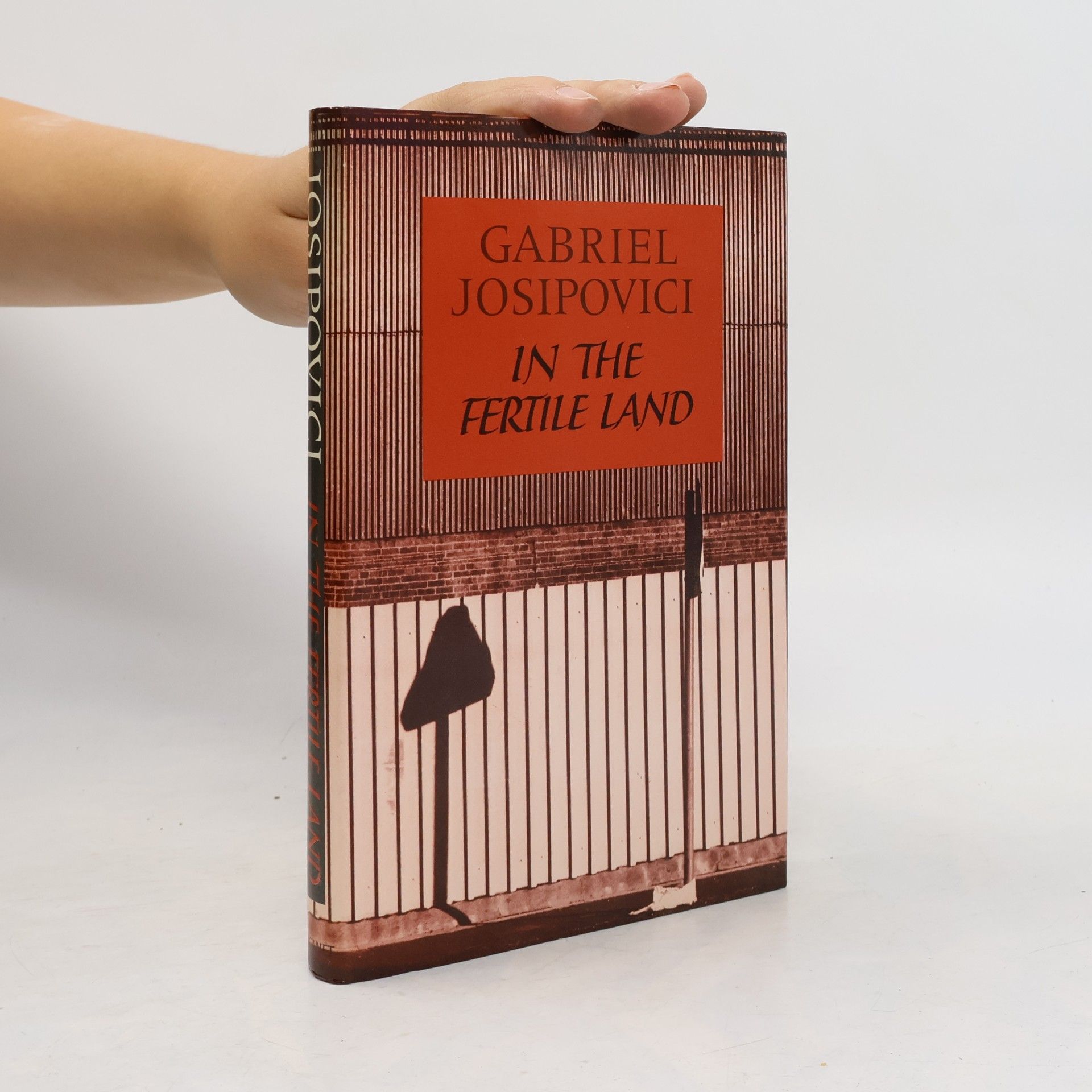 Gabriel Josipovici In the Fertile Land