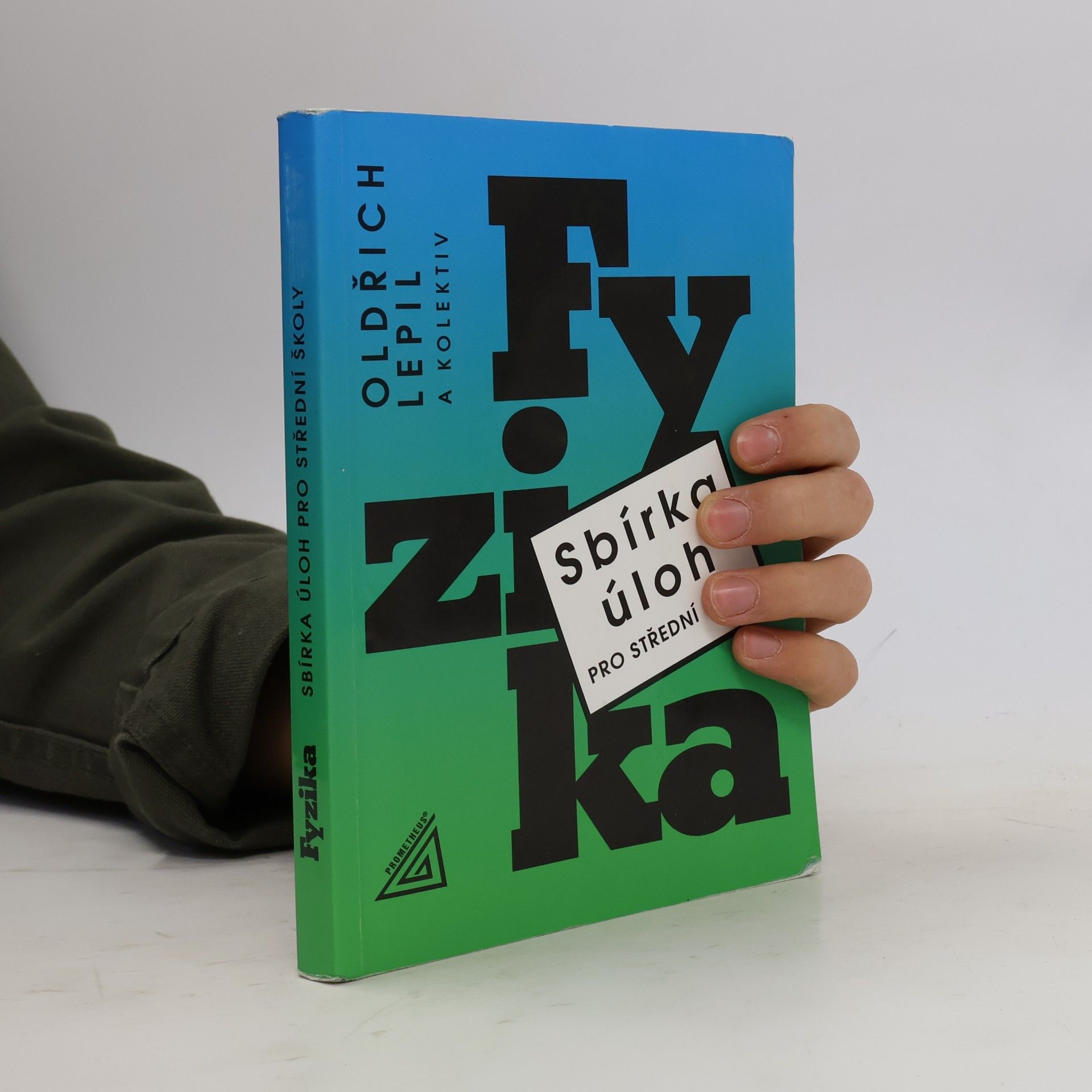 Oldřich Lepil Fyzika. Sbírka úloh pro střední školy