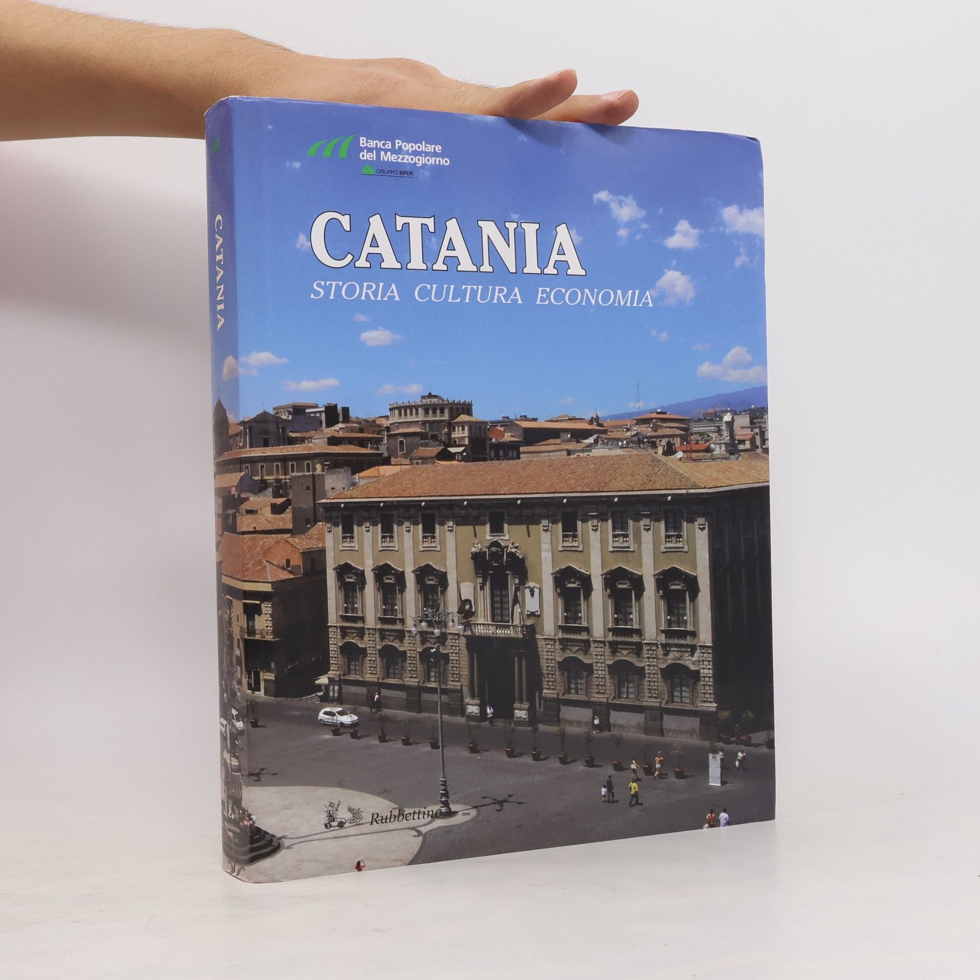 Unknown Author Catania. Storia, cultura, economia
