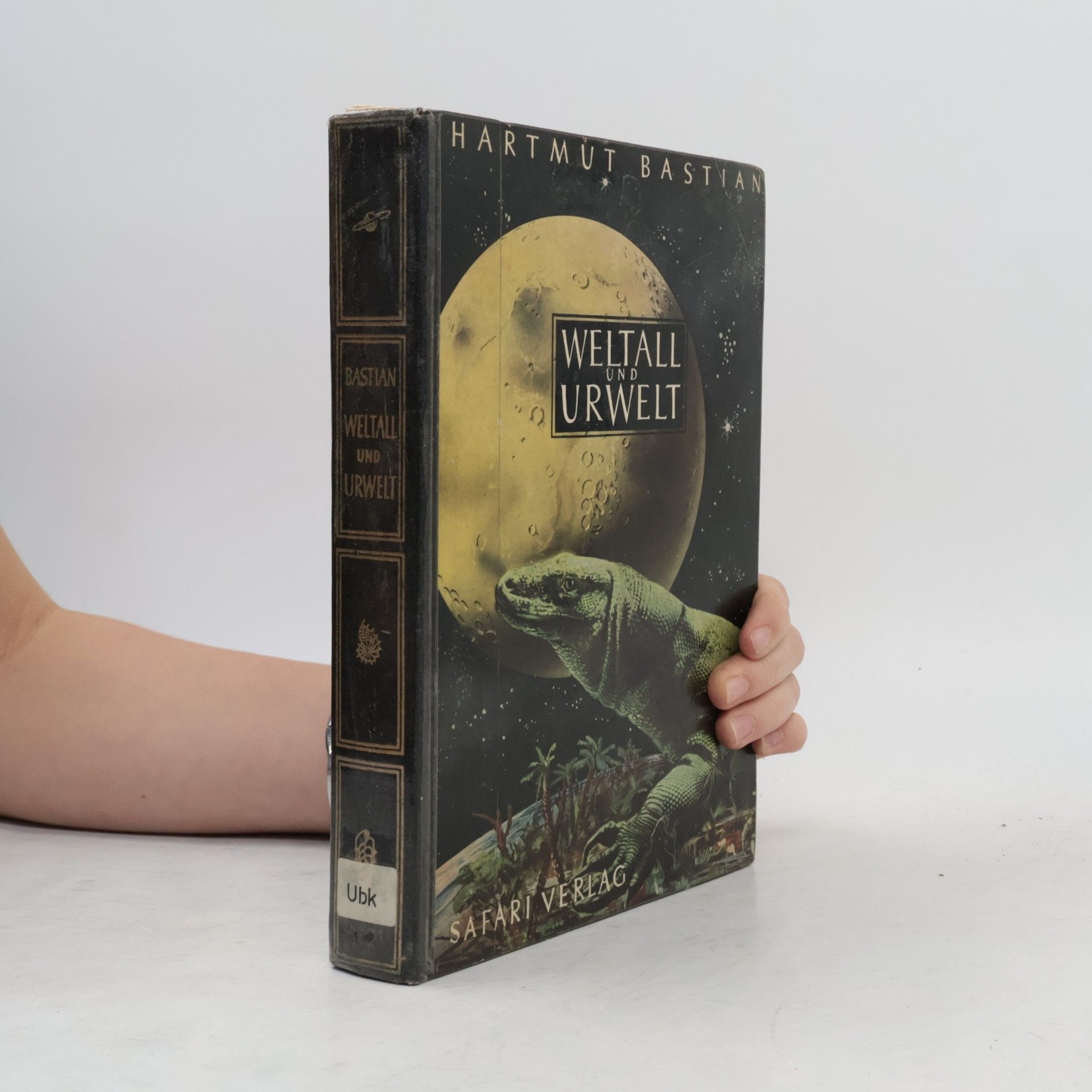 Hartmut Bastian Weltall und Urwelt