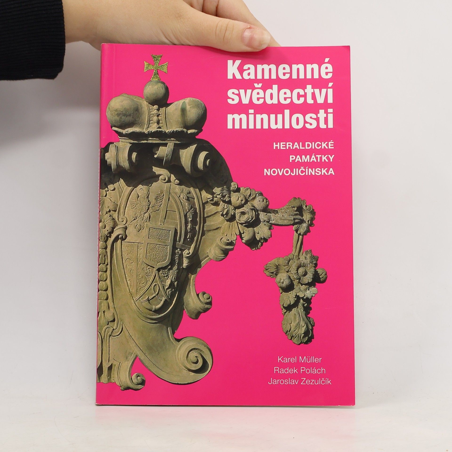 Radek Polách Kamenné svědectví minulosti: Heraldické památky Novojičínska
