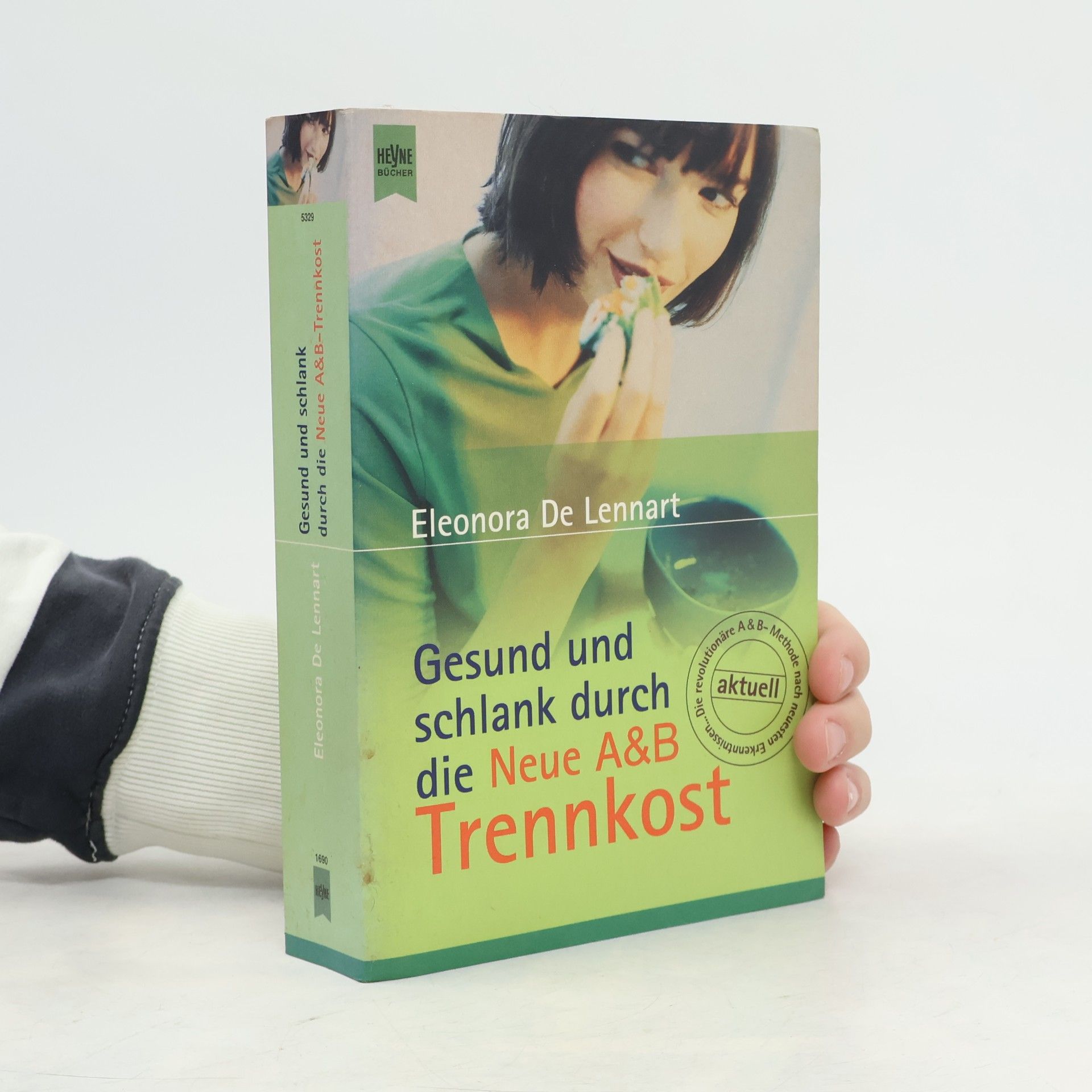 Eleonora De Lennart Gesund und schlank durch die neue A-&-B-Trennkost
