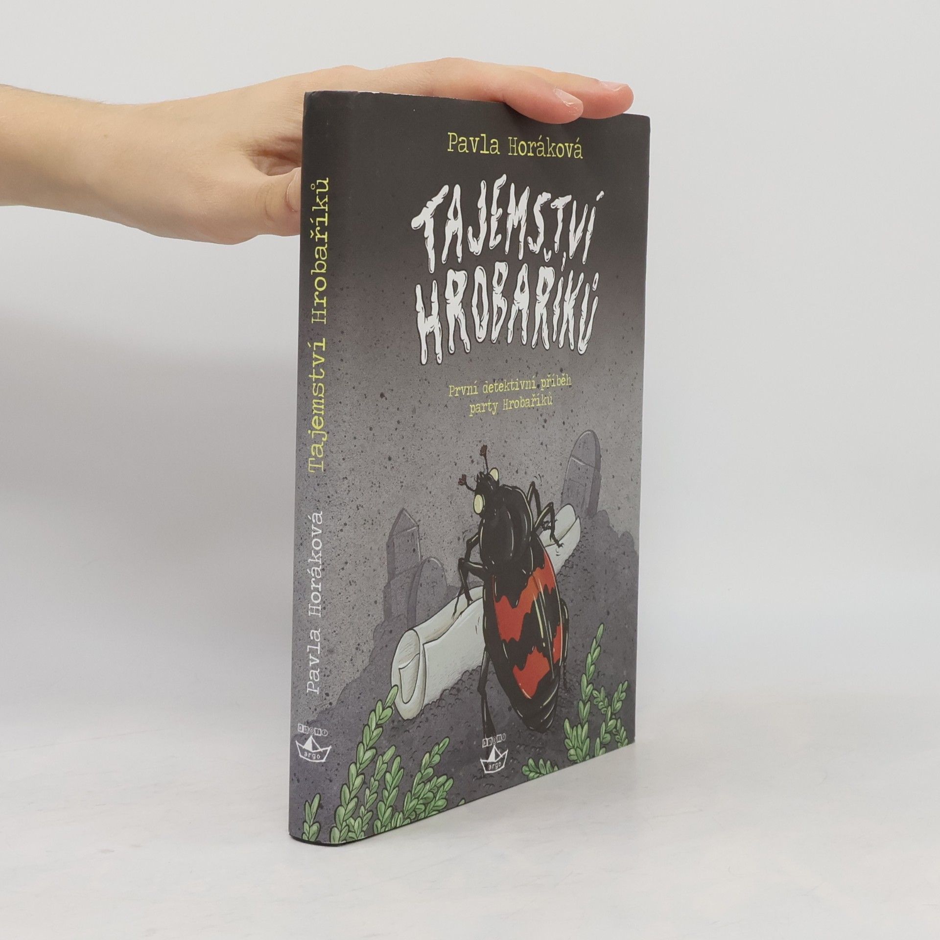Pavla Horáková Tajemství Hrobaříků. Hrobaříci 1