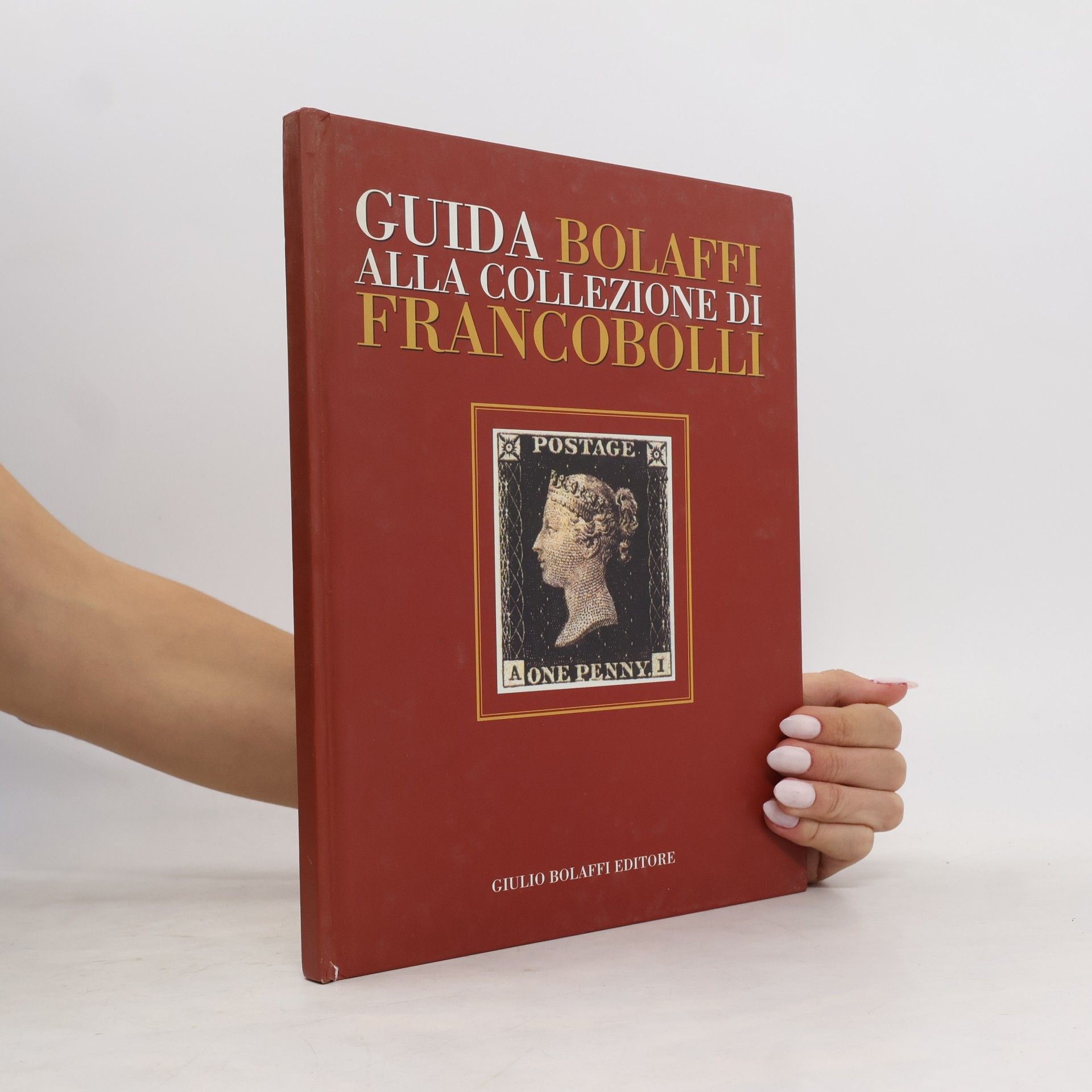 kolektiv Guida Bolaffi alla collezione di francobolli