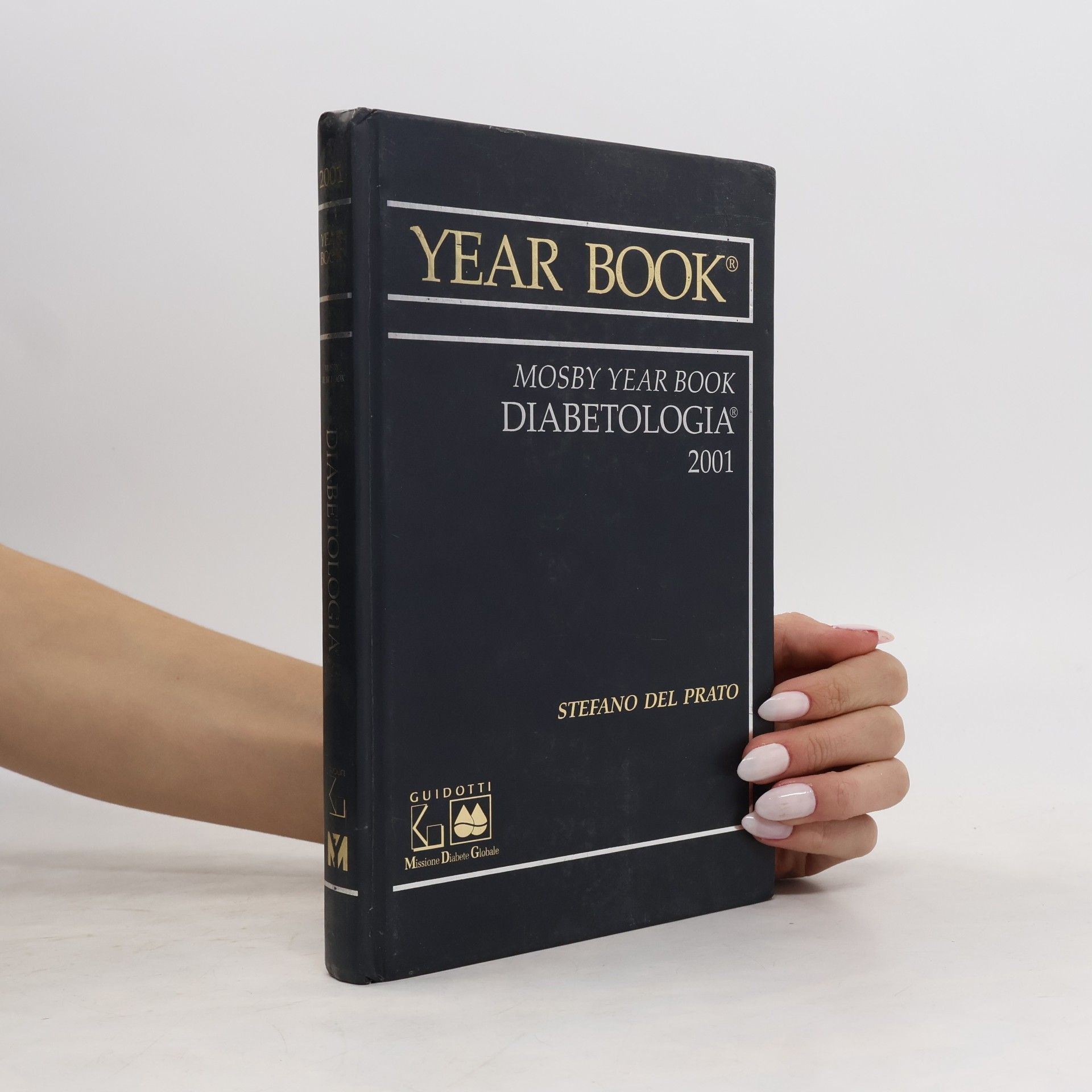 Stefano Del Prato Mosby Year Book. Diabetologia 2001
