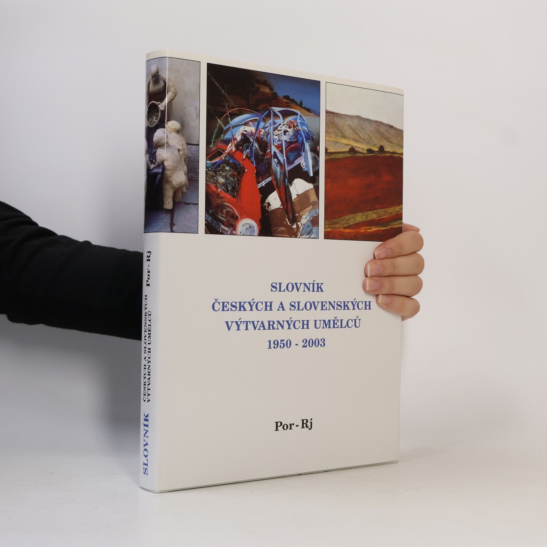 Alena Malá Slovník českých a slovenských výtvarných umělců : 1950-2003. XII., Por-Rj