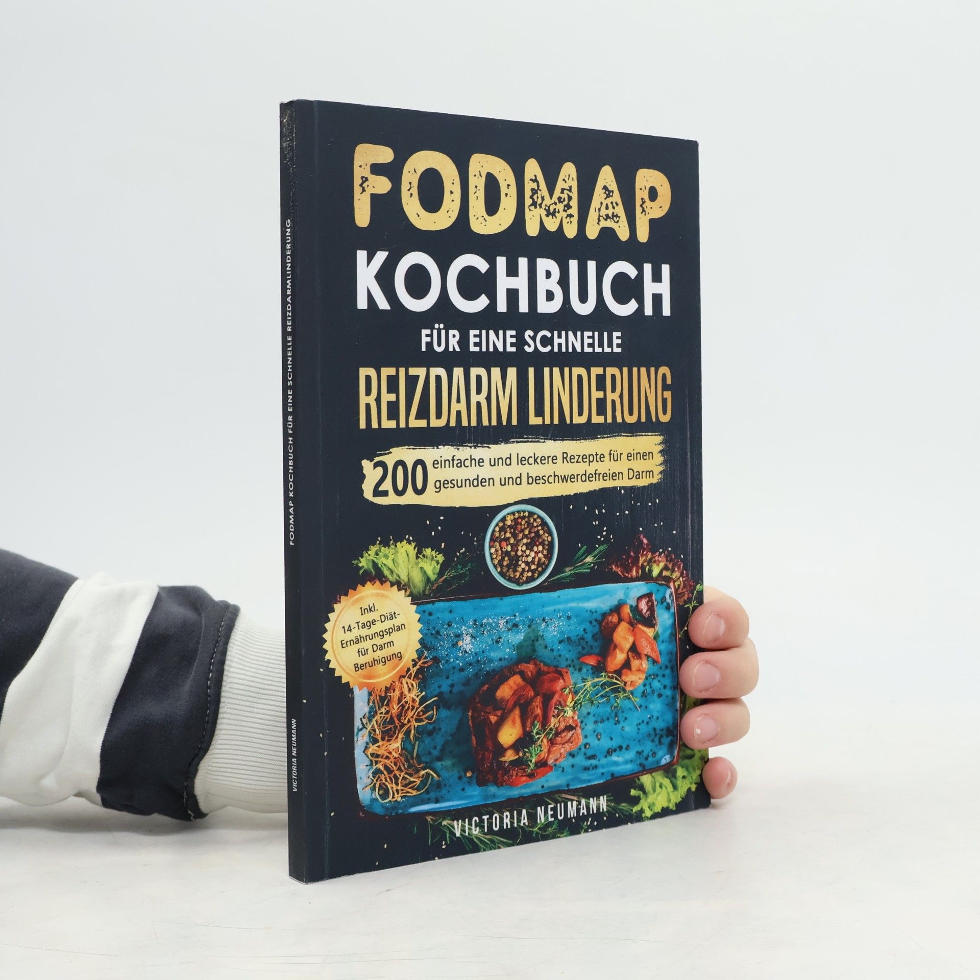 Fodmap Kochbuch für eine Schnelle. Reizdarm Linderung.