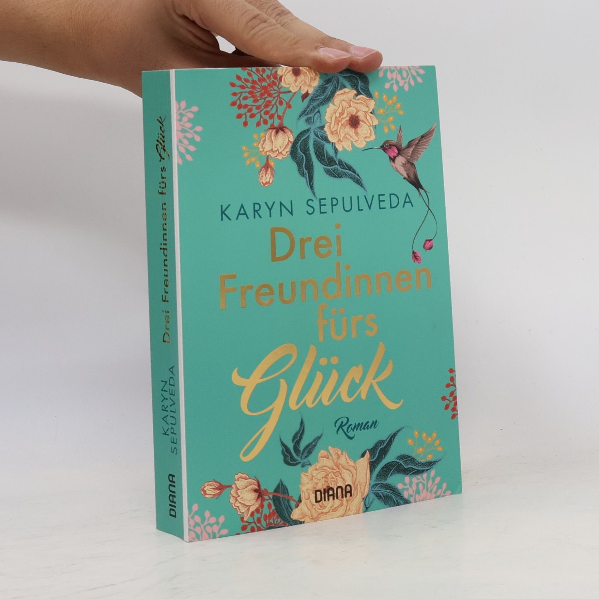 Karyn Sepulveda Drei Freundinnen fürs Glück