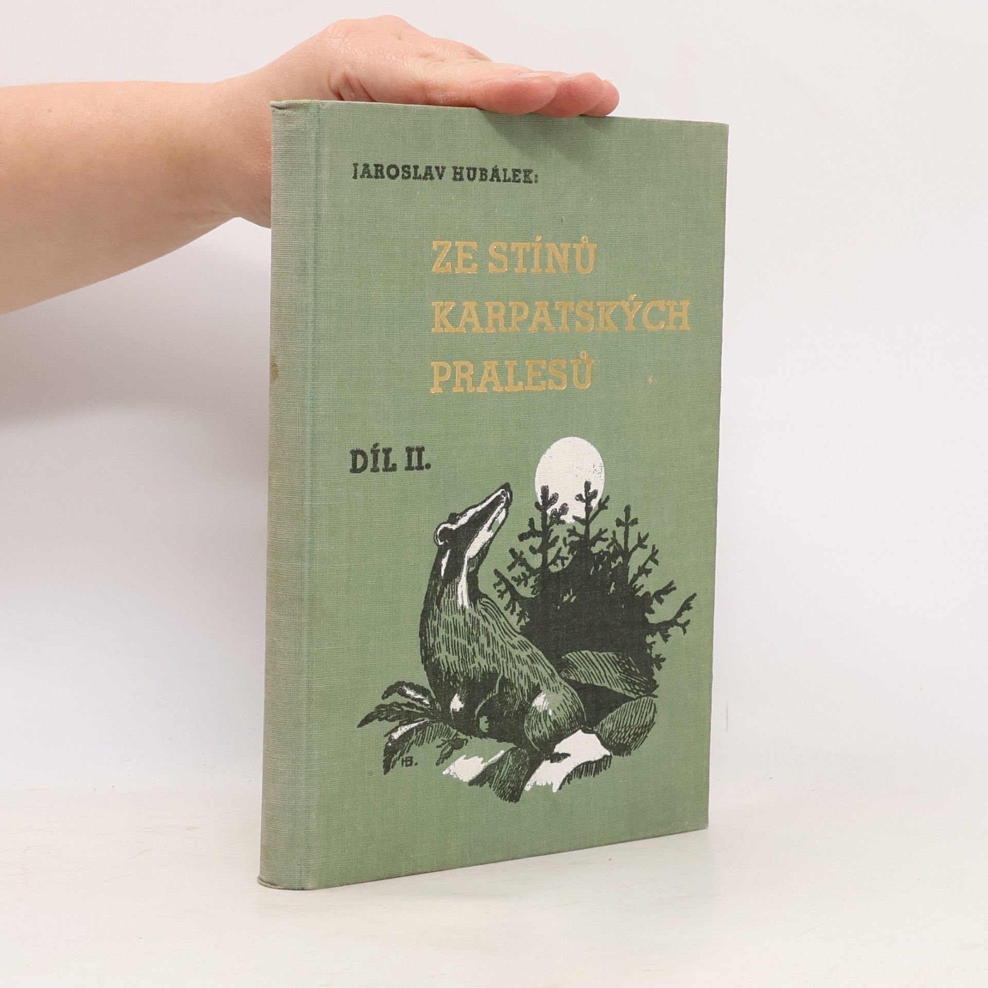 Jaroslav Hubálek Ze stínů karpatských pralesů. II. díl
