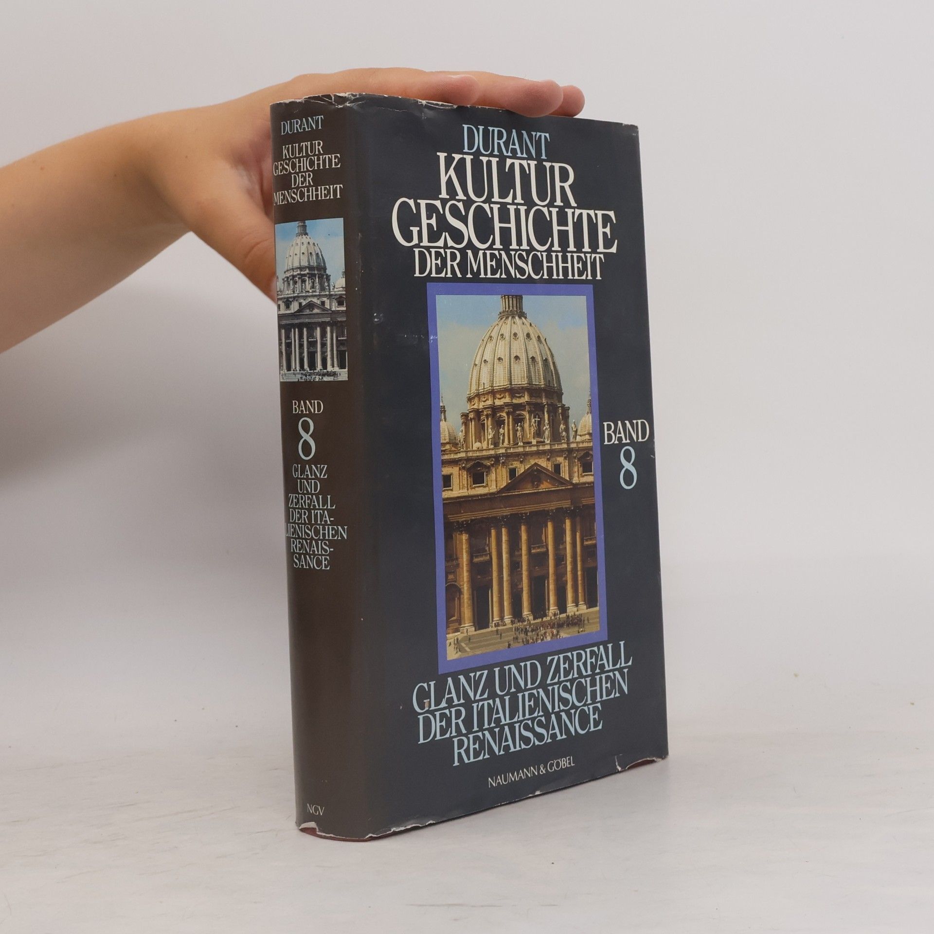 Will Durant Kulturgeschichte der Menschheit 8. Glanz und Zerfall der italienischen Renaissance