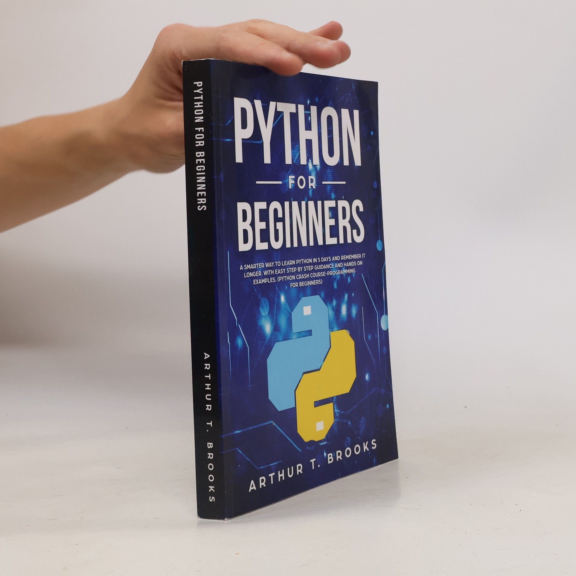 Arthur T. Brooks Python for Beginners