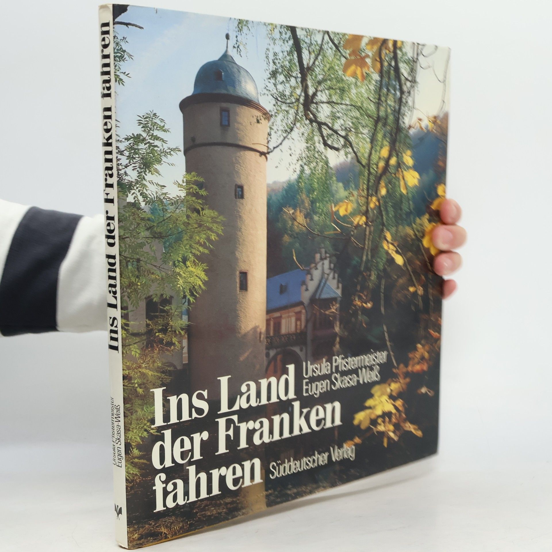 Ursula Pfistermeister Ins Land der Franken fahren