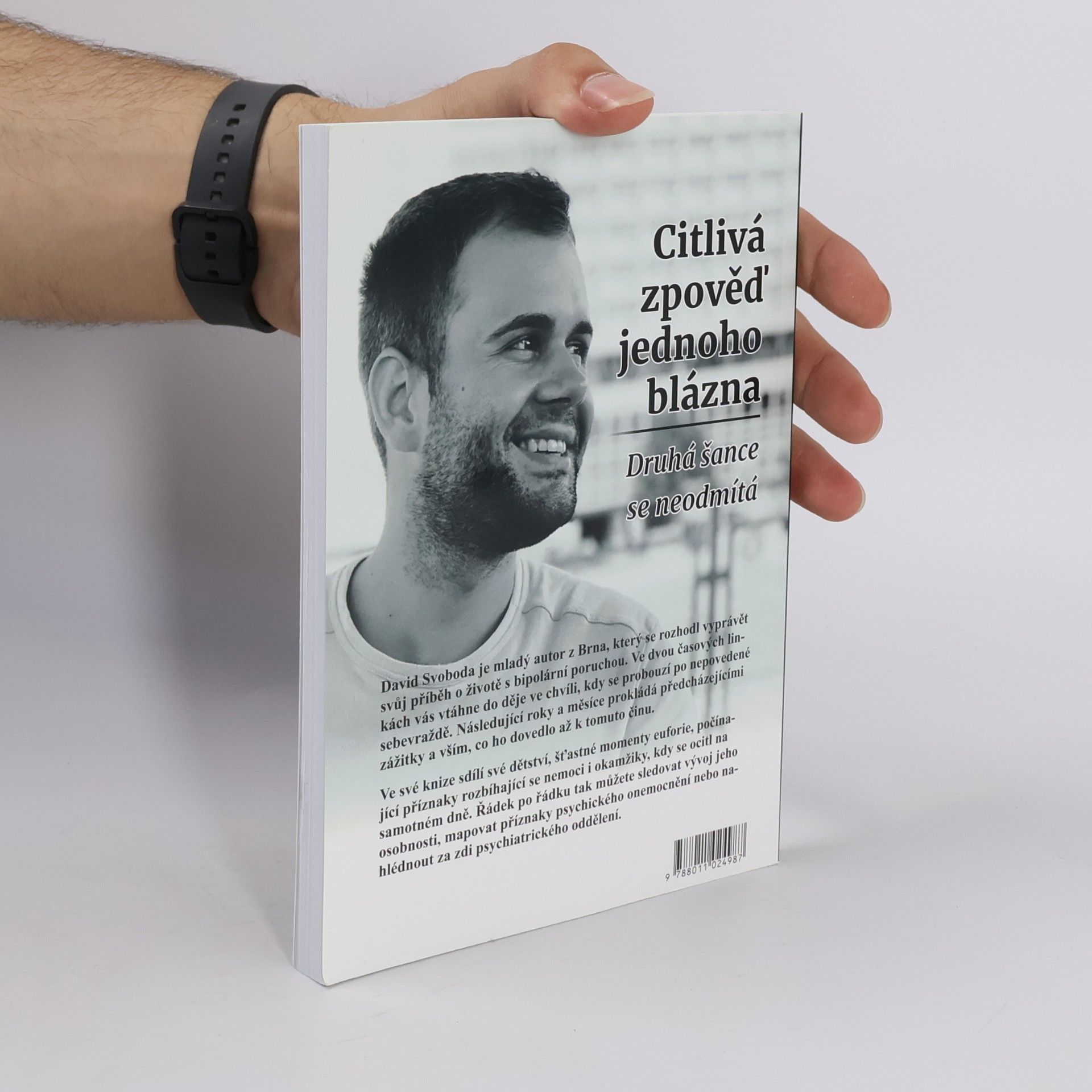 David Svoboda Citlivá zpověď jednoho blázna. Druhá šance se neodmítá